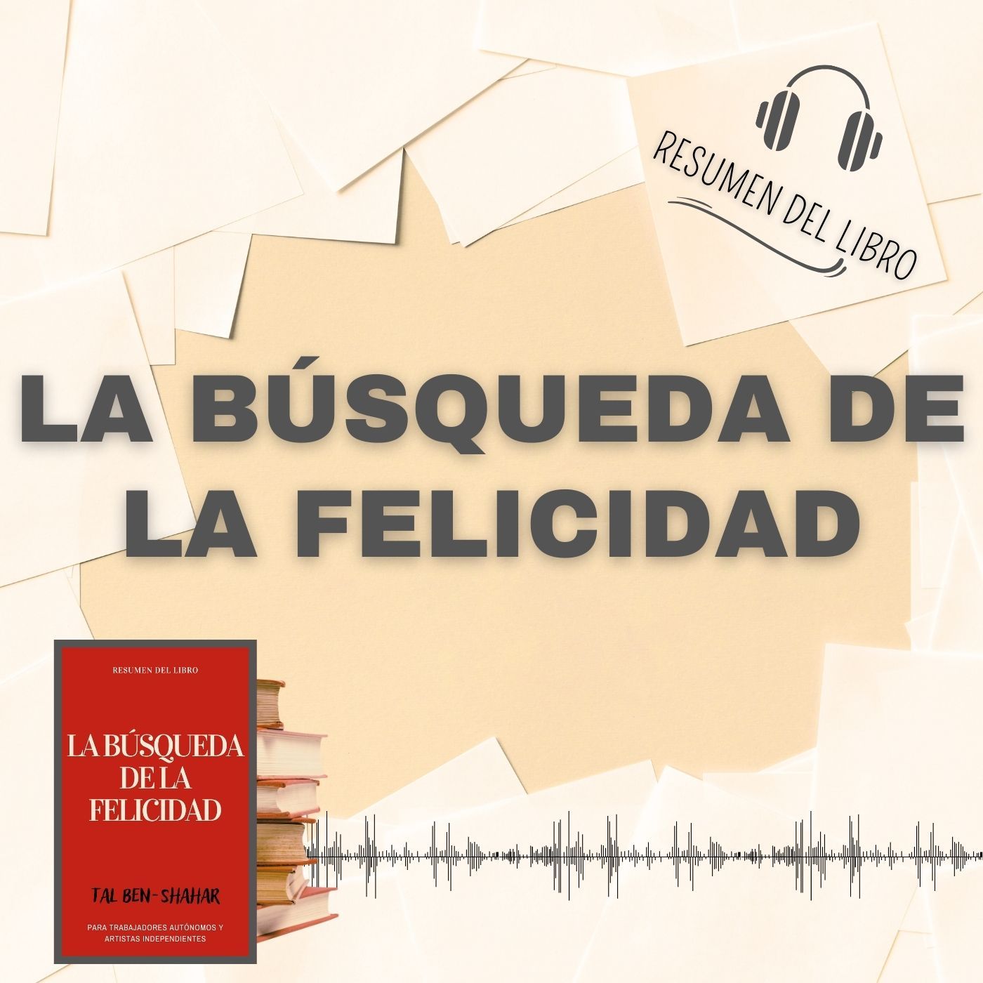 LA BÚSQUEDA DE LA FELICIDAD 📗 Resumen del Libro - Ideas Clave de TAL BEN-SHAHAR (Baja tu PDF📥)