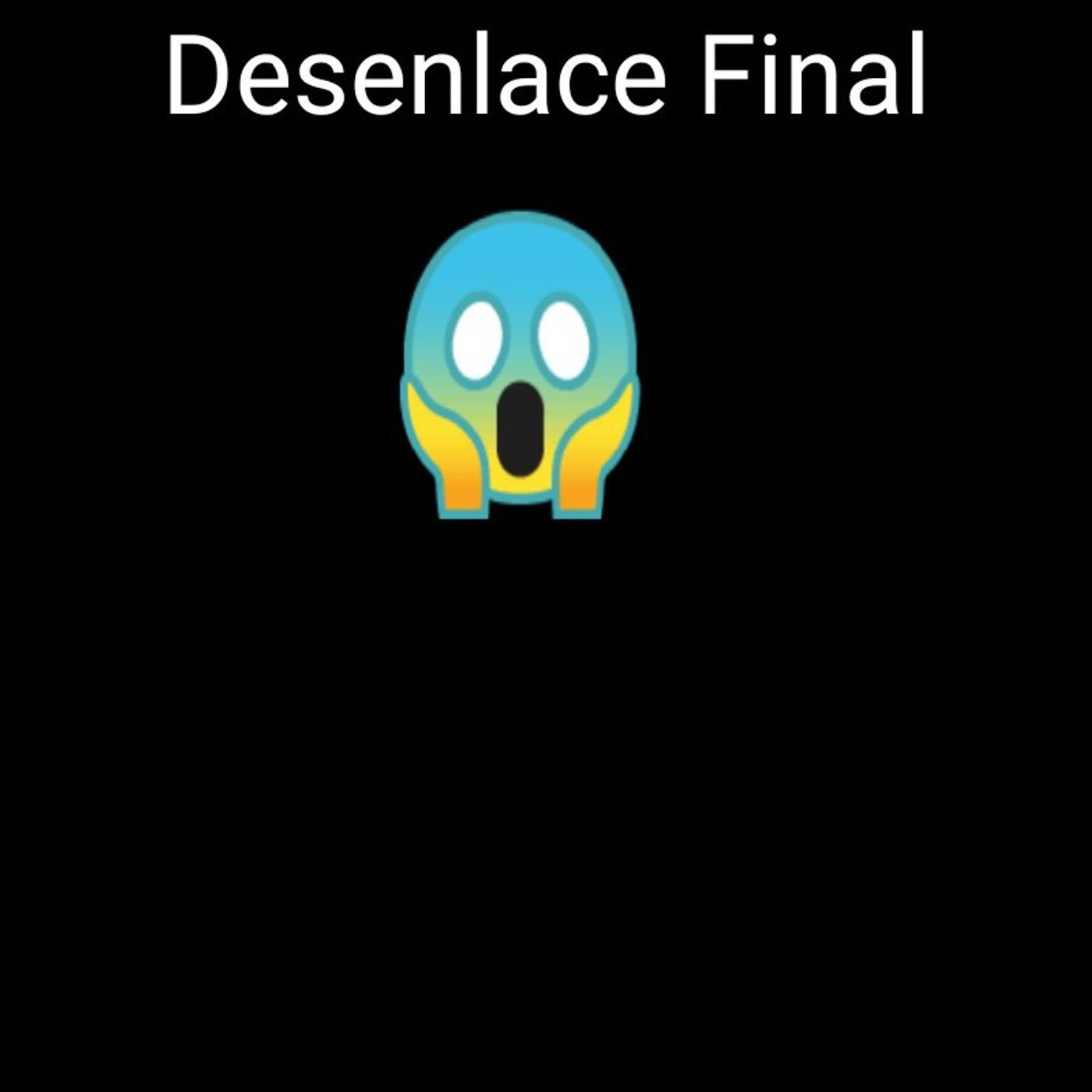 Desenlace Final episode artwork