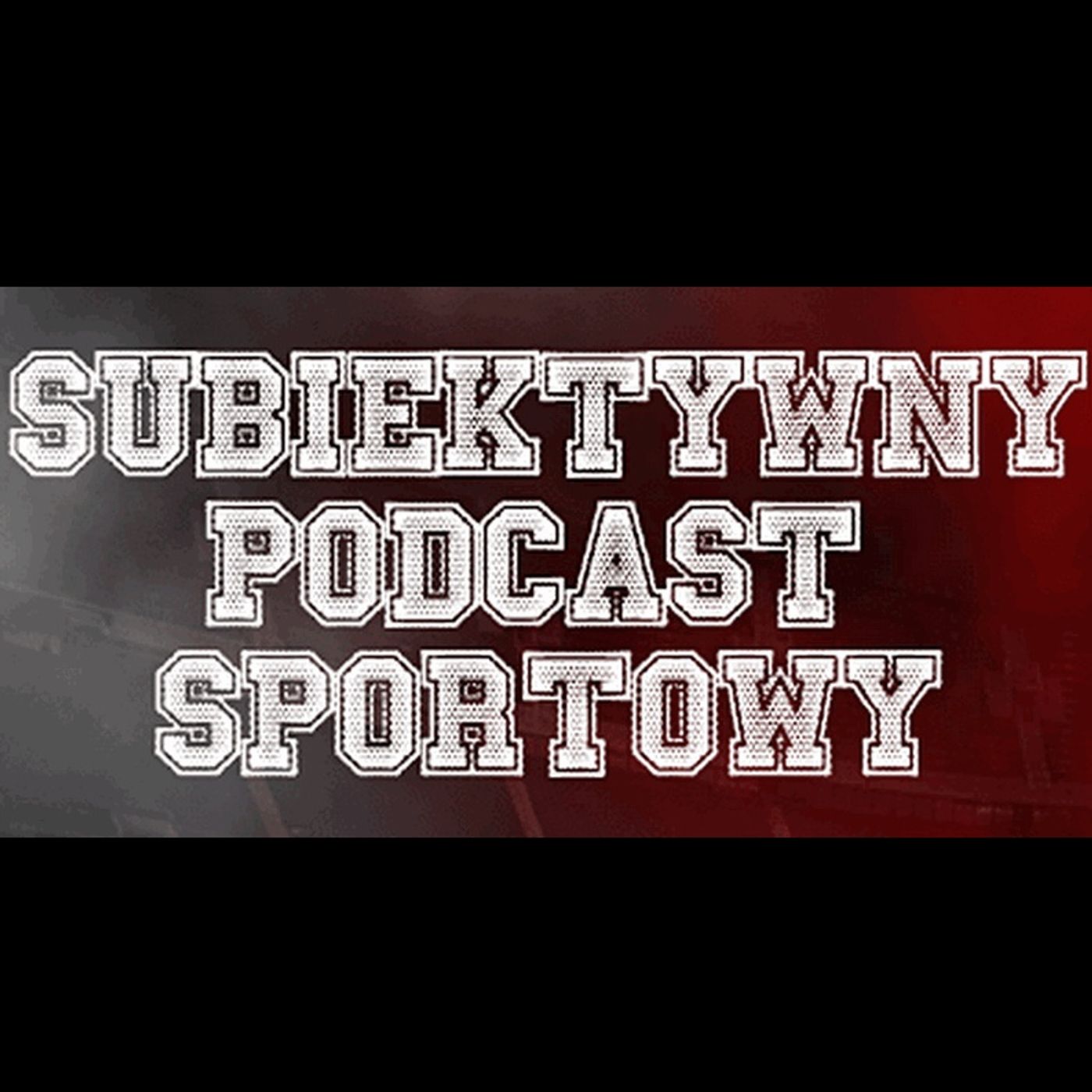 Subiektywny Podcast Sportowy podcast artwork