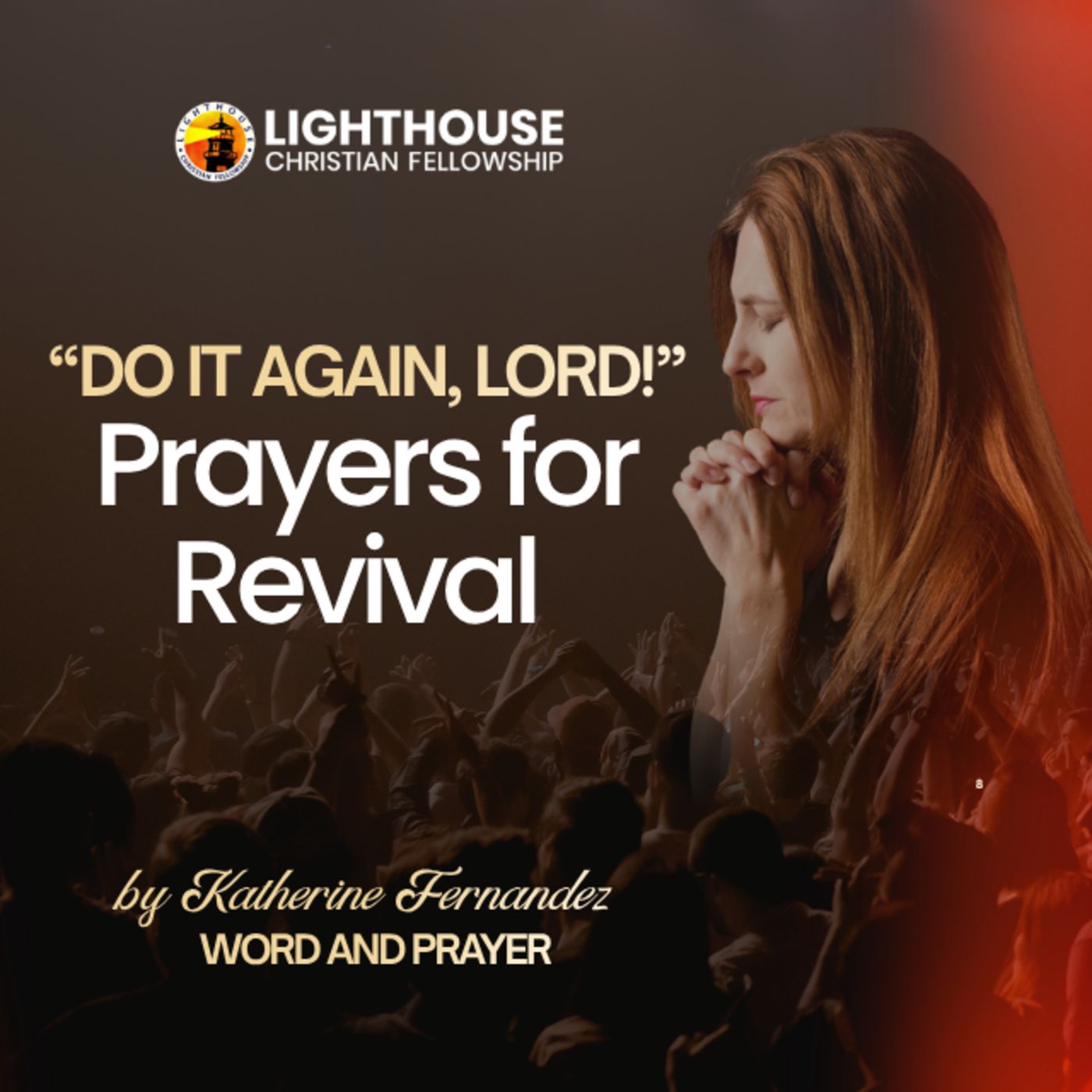 "Do It Again, Lord!": Prayers for Revival! by Katherine Fernandez episode artwork