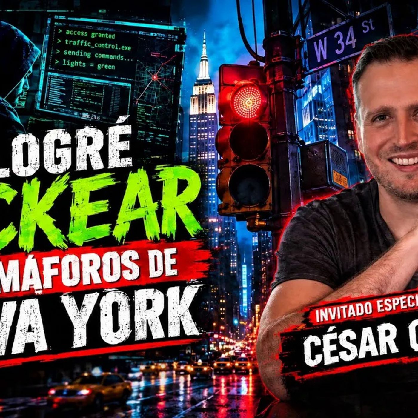 ASÍ LOGRÉ HACKEAR LOS SEMÁFOROS DE NUEVA YORK- CÉSAR CERRUDO episode artwork