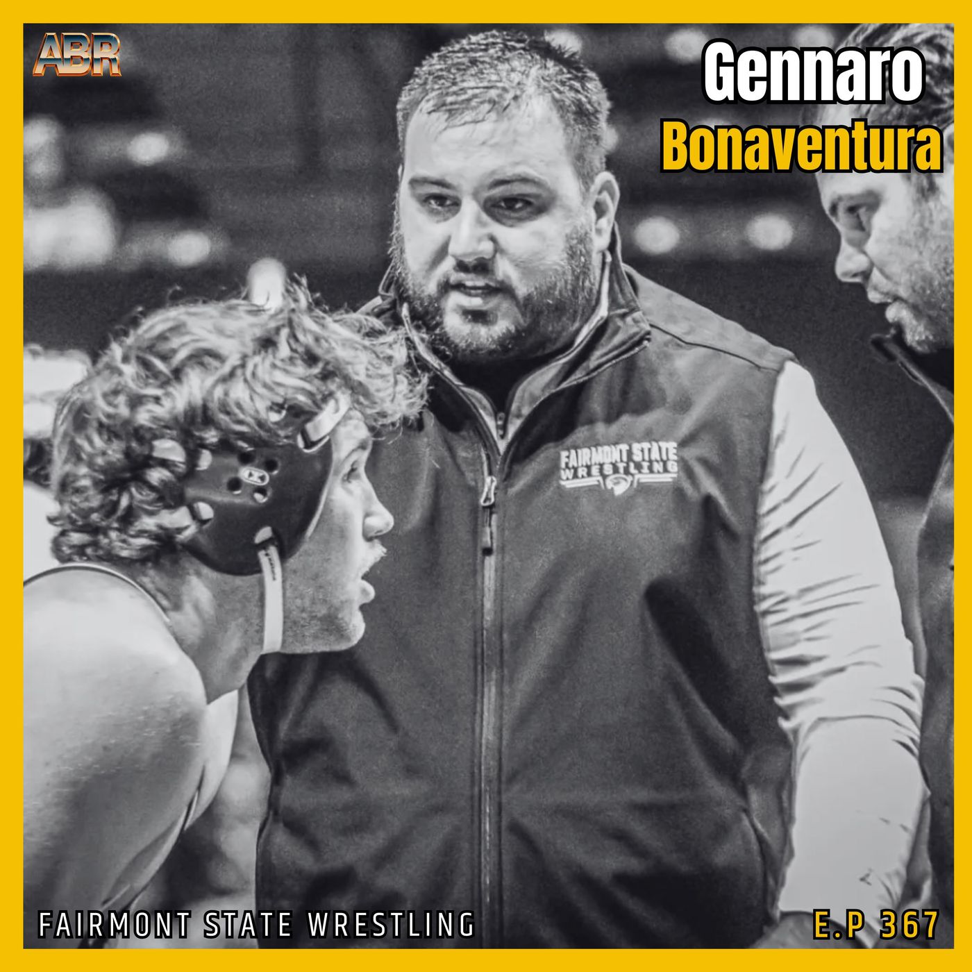 Building the Falcon Fight: Coach Gennaro Bonaventura on Fairmont State Wrestling - Airey Bros Radio – Episode 367
