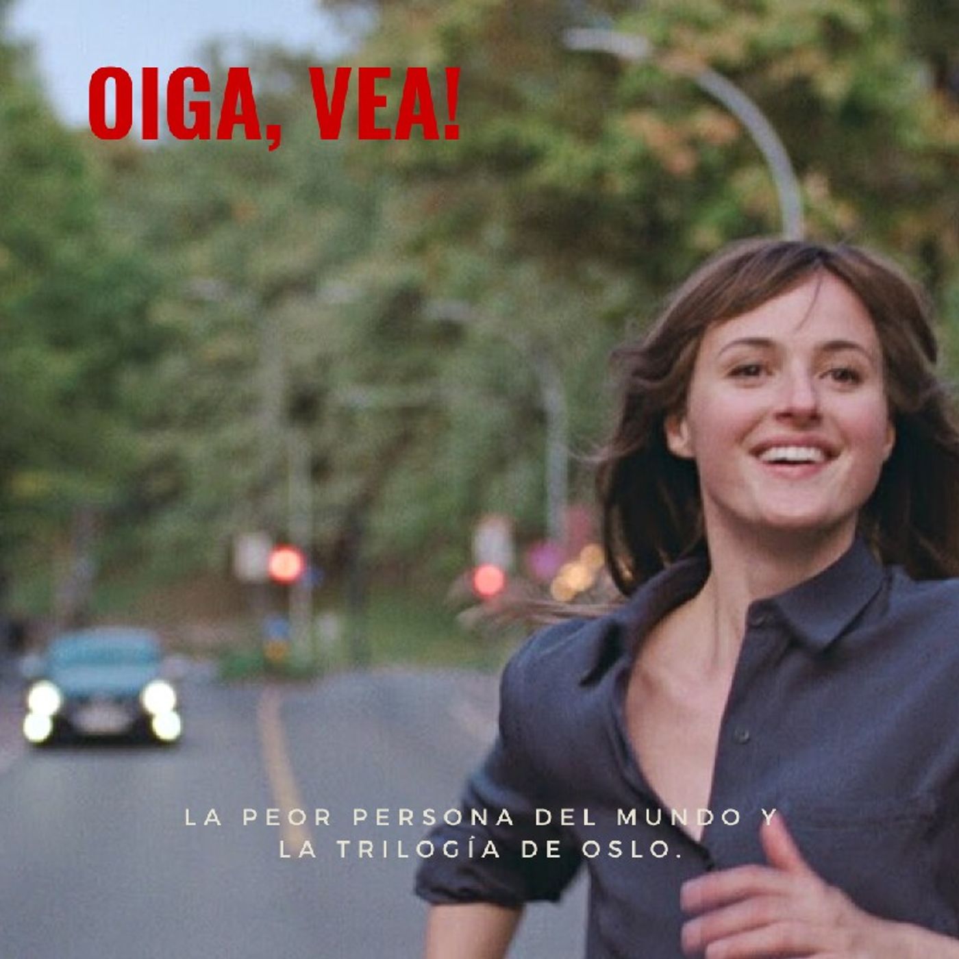 Oiga, Vea!