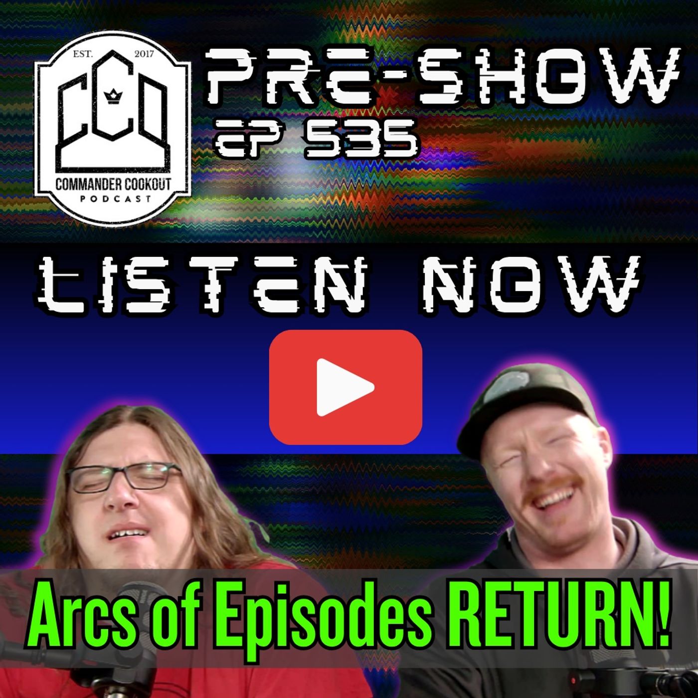 CCO Pre-Show, Ep 535 - Episode Arcs Return! CCO Pre-Show, Ep 535 - Episode Arcs Return!