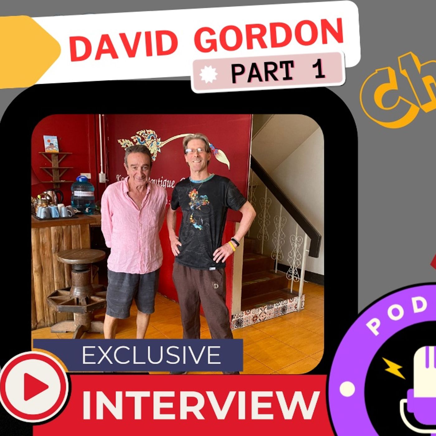 Chiang Mai Chatter - David Gordon (INTERVIEW) - "PART 1: Dining, Drama & Dharma"