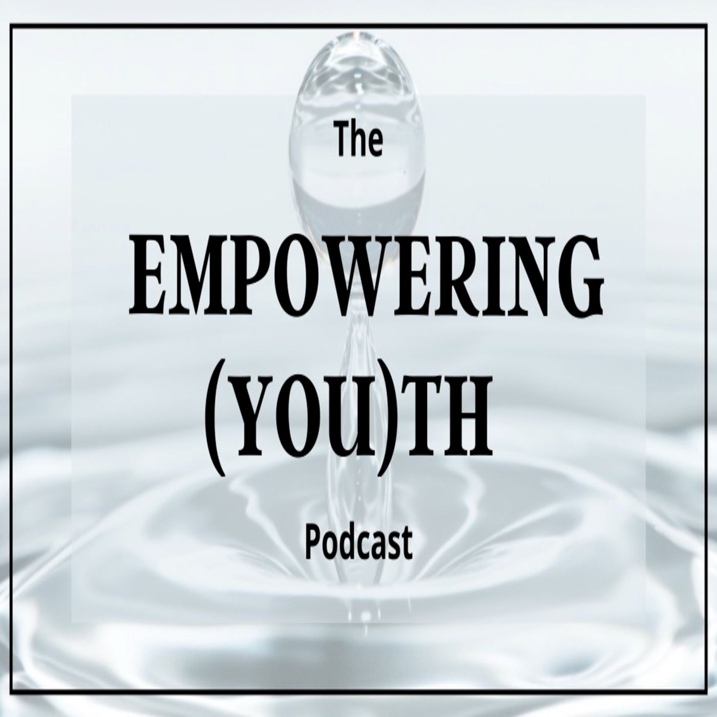 Empowering (You)th Podcast