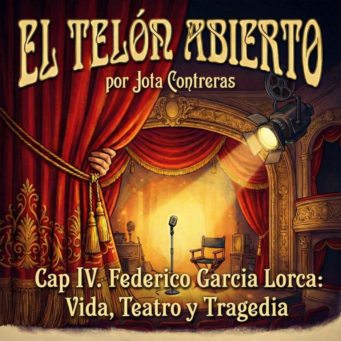 Cap IV. Federico García Lorca. Vida, Teatro y Tragedia episode artwork