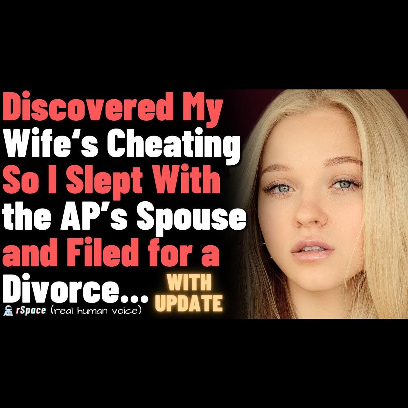 Discovered My Wife‘s Cheating  So I Slept With the AP’s Spouse and Filed for Divorce... episode artwork