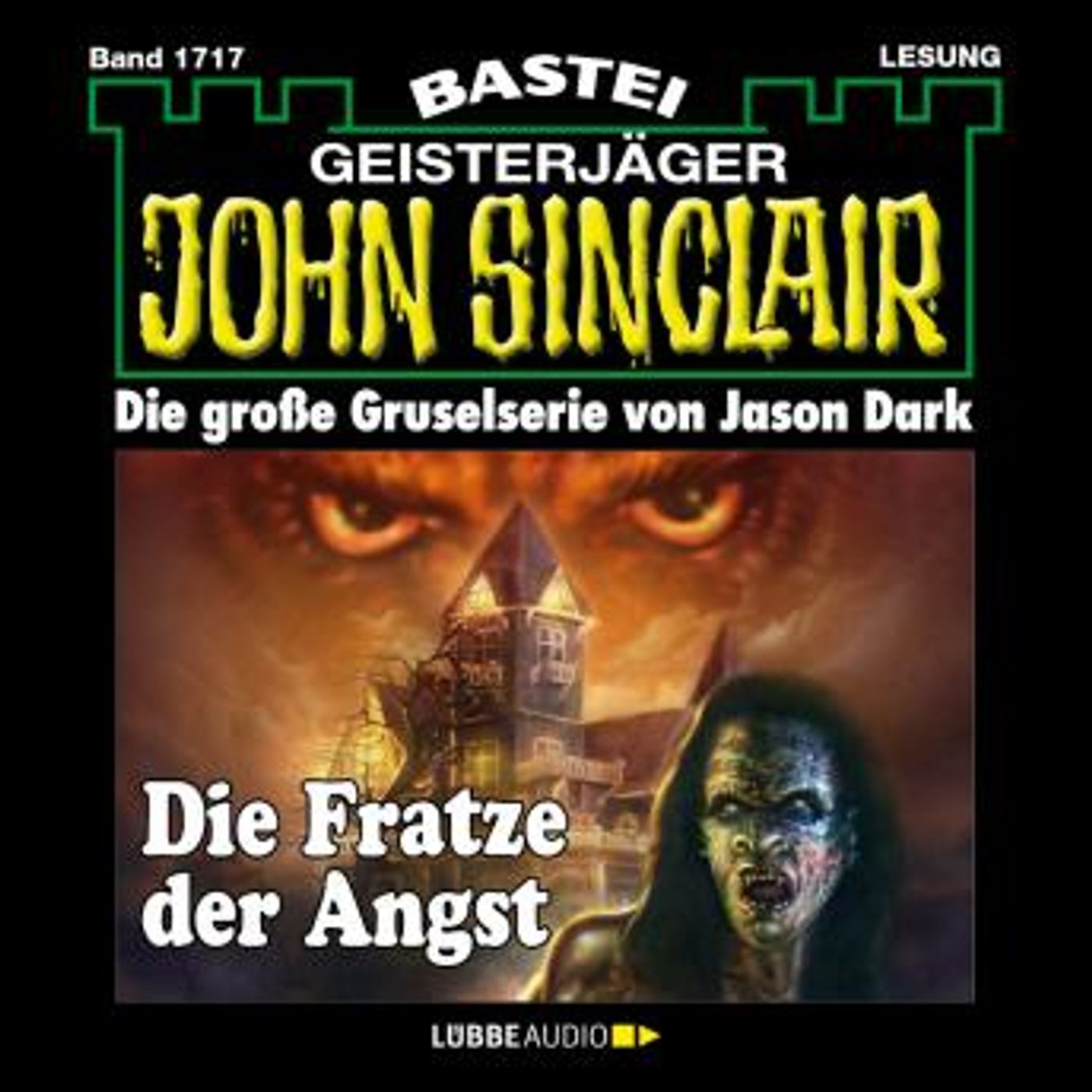[German] - Die Fratze der Angst - John Sinclair, Band 1717 (Ungekürzt) by Jason Dark episode artwork