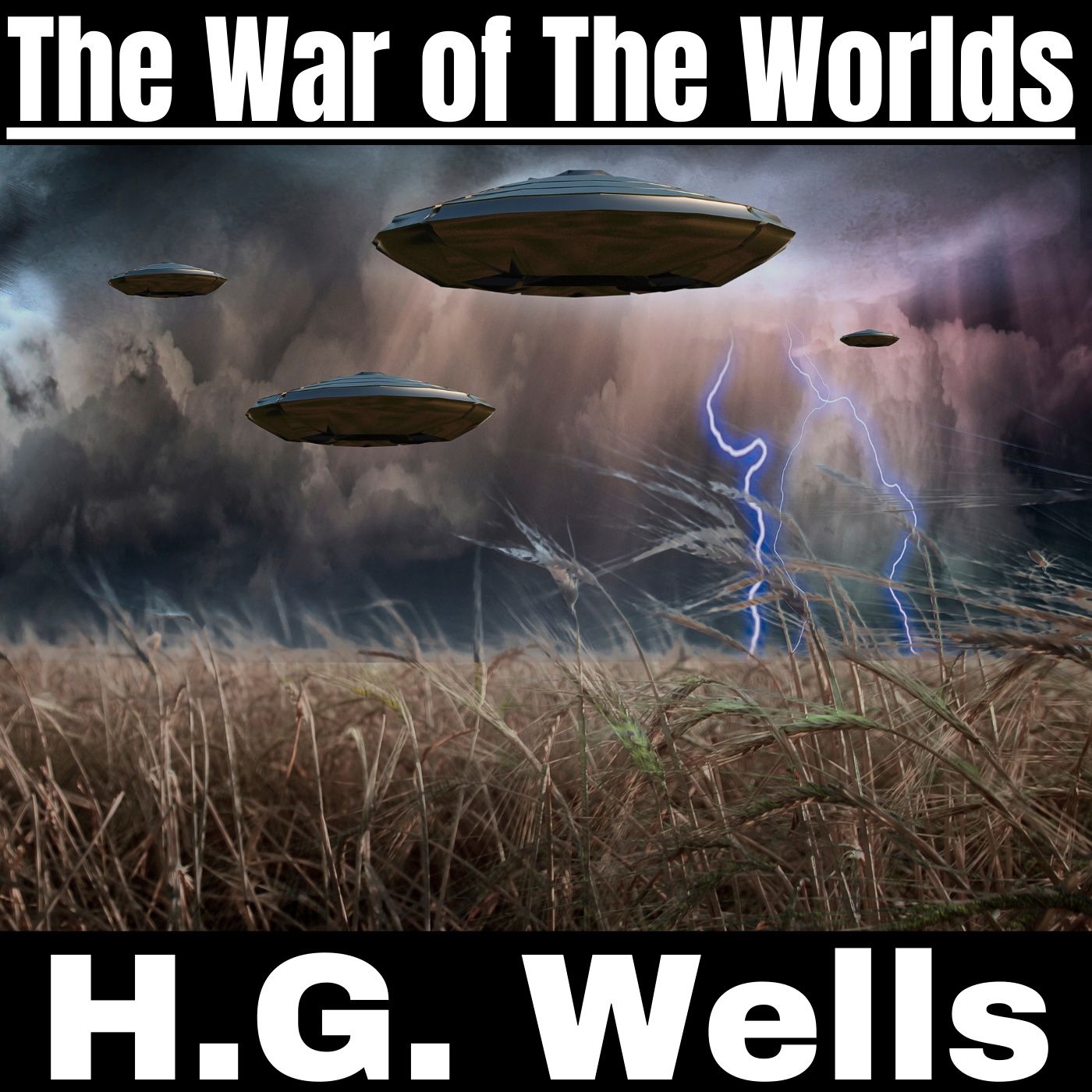 The War of The Worlds – H.G. Wells