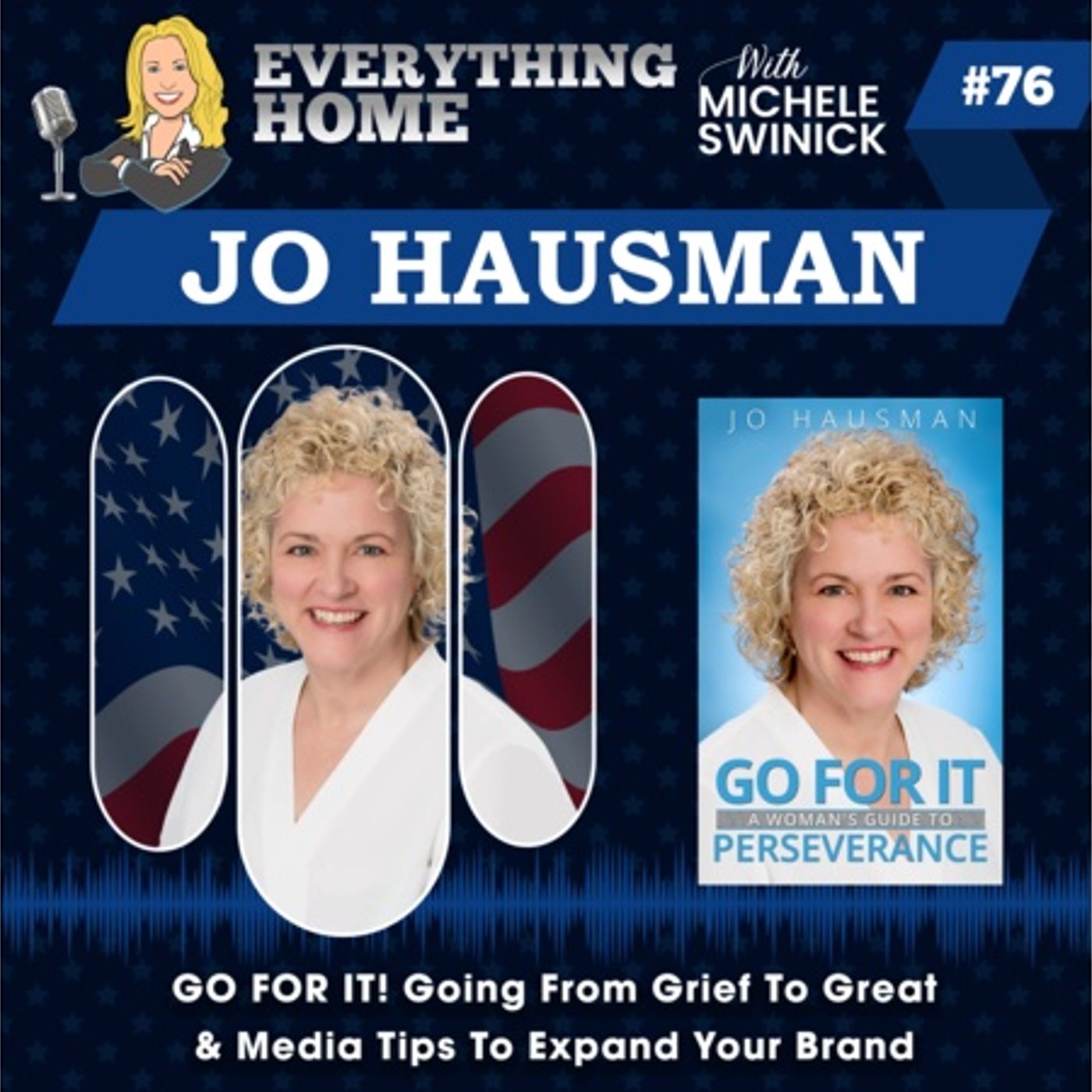 JAN 8: GO FOR IT! Going From Grief To Great & Media Tips To Expand Your Brand episode artwork