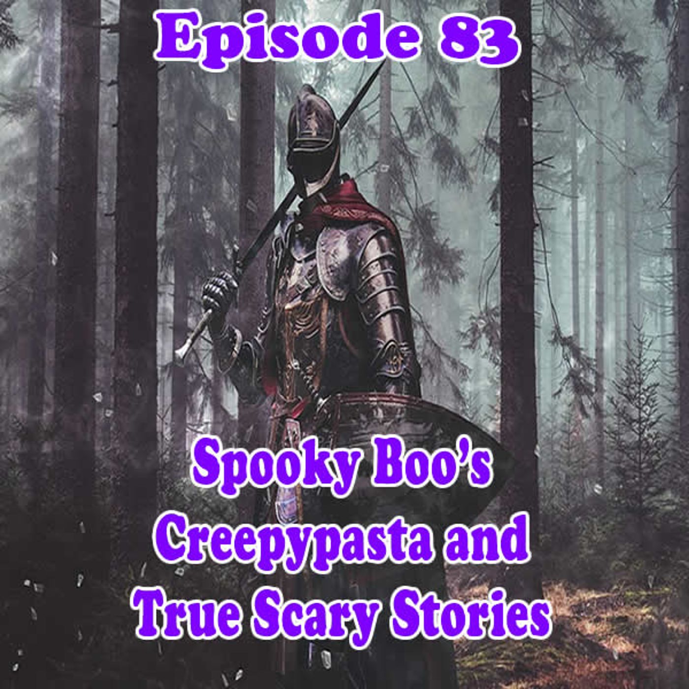 Creepypasta and Scary Stories Episode 83: Tales of Fantasy and Fables