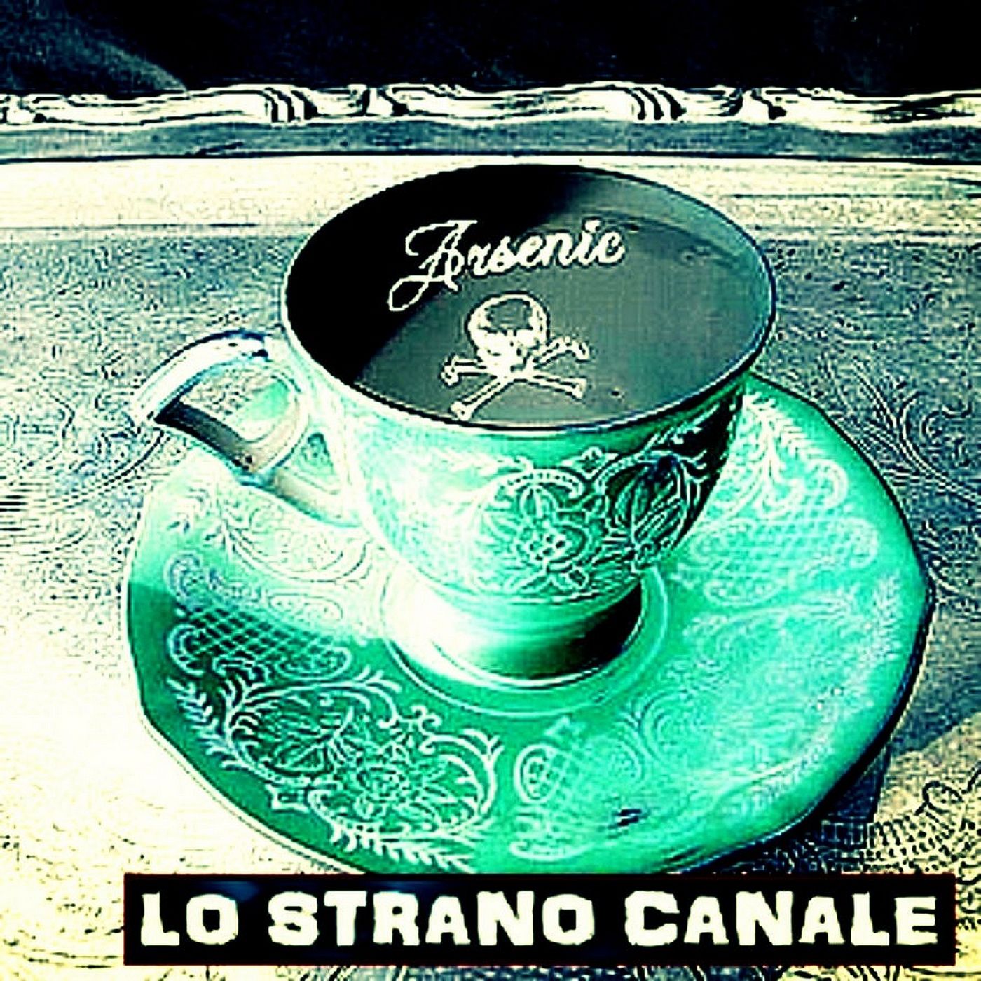 cover of episode LA MORTE IN UNA TAZZA DI TÈ (Lo Strano Canale Podcast)