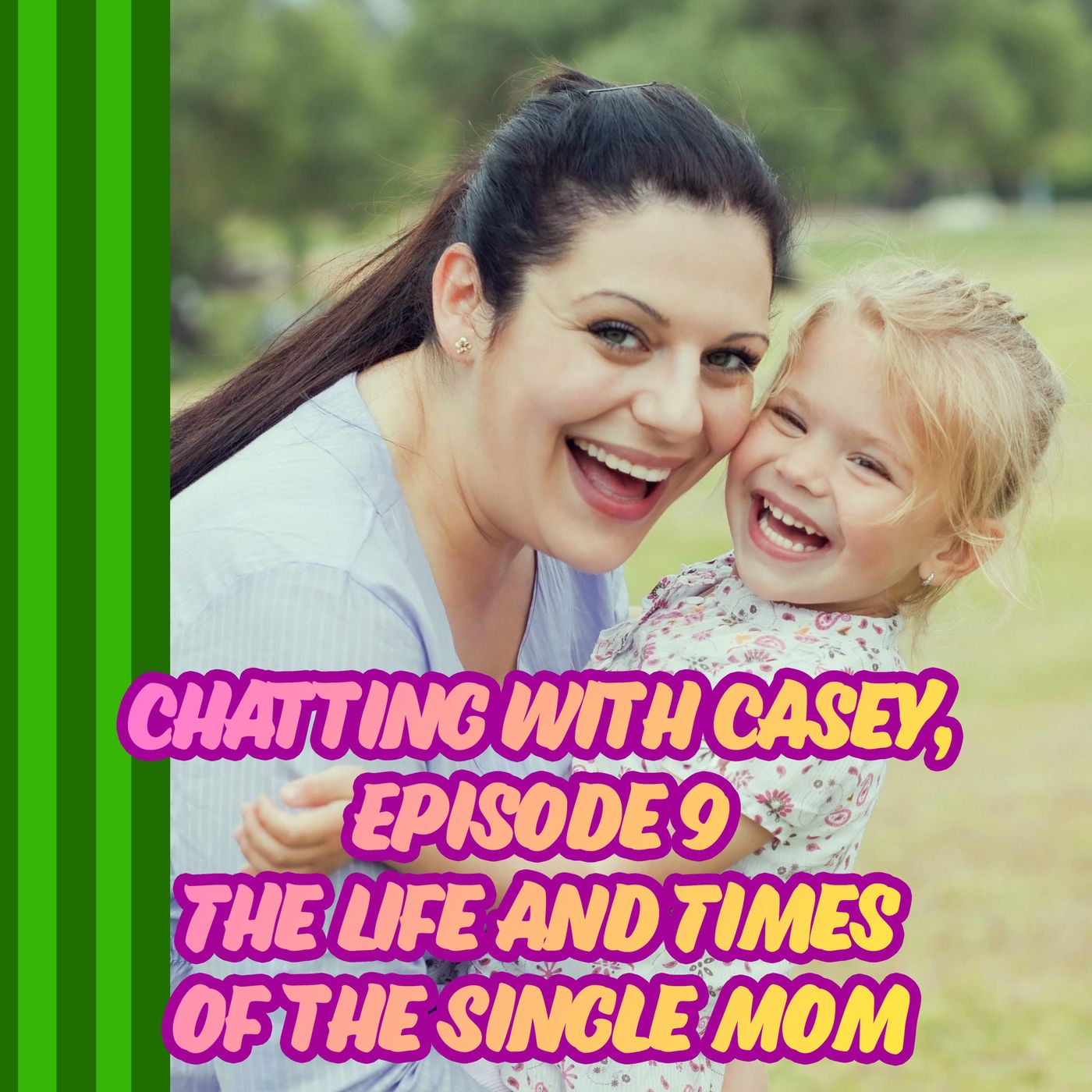 The Life and Times of the Single Mom episode artwork