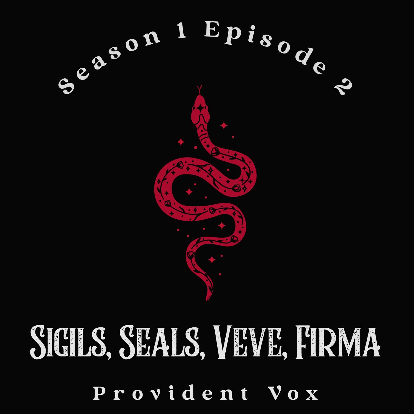 Sigils, Seals & Sacred Marks: Unlocking the Language of Magick – Provident Vox (S1 E2)