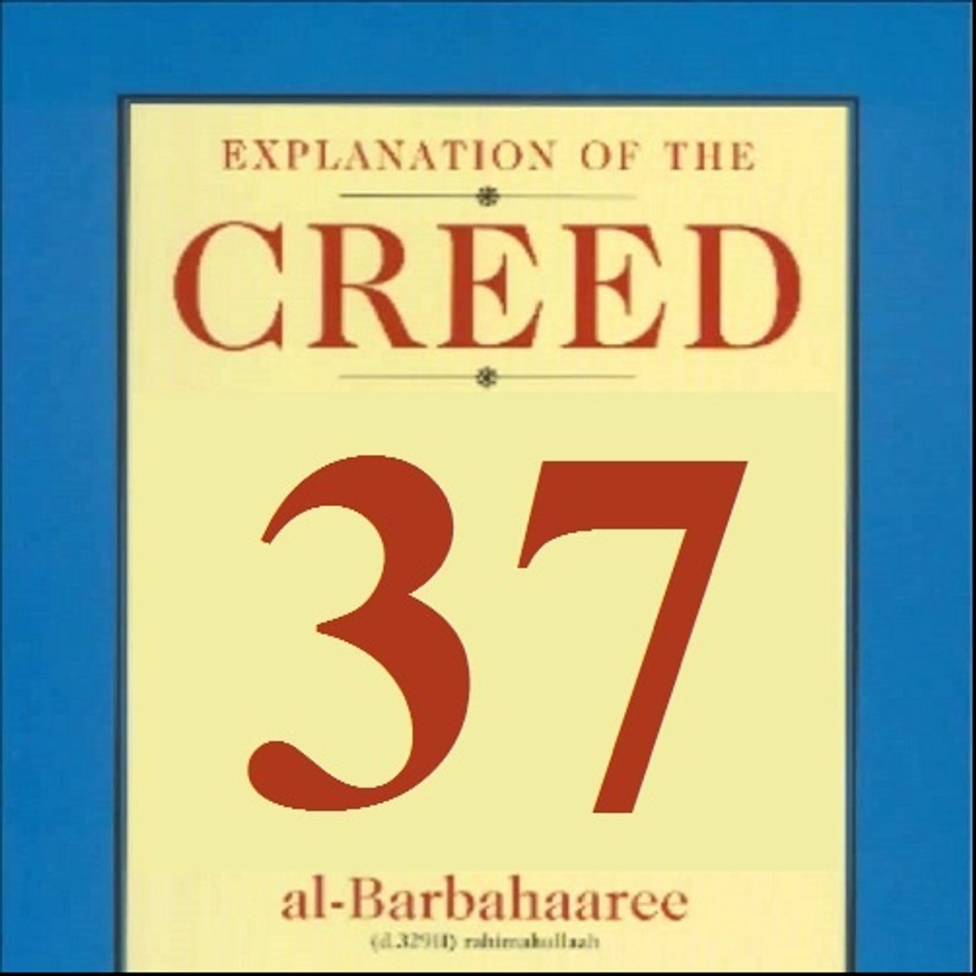 Sharhus-Sunnah 37: Jesus, the AntiChrist, and the Mahdi