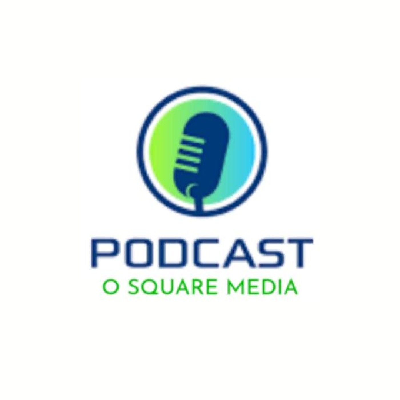O SQUARE MEDIA PODCAST
