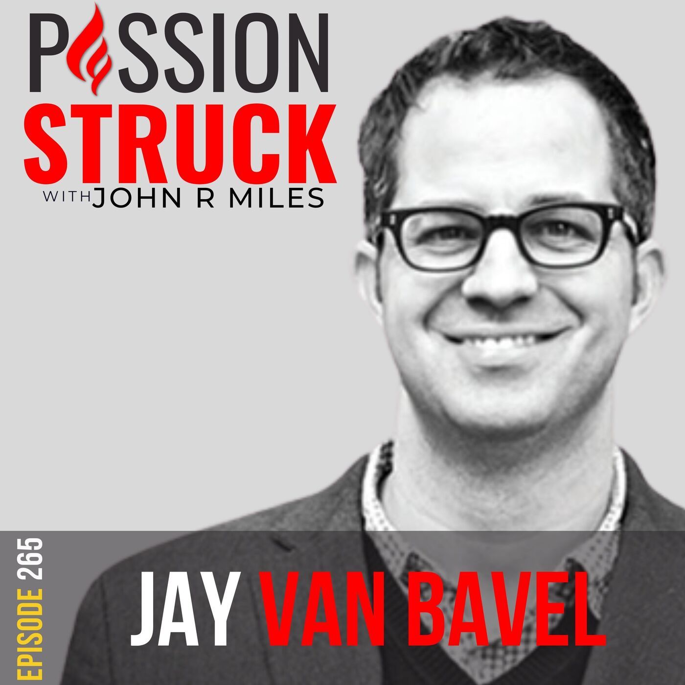 Jay Van Bavel on Why You Are the Architect of Your Identity EP 265