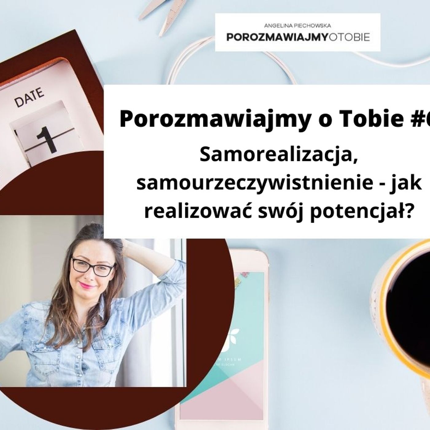 Porozmawiajmy o Tobie