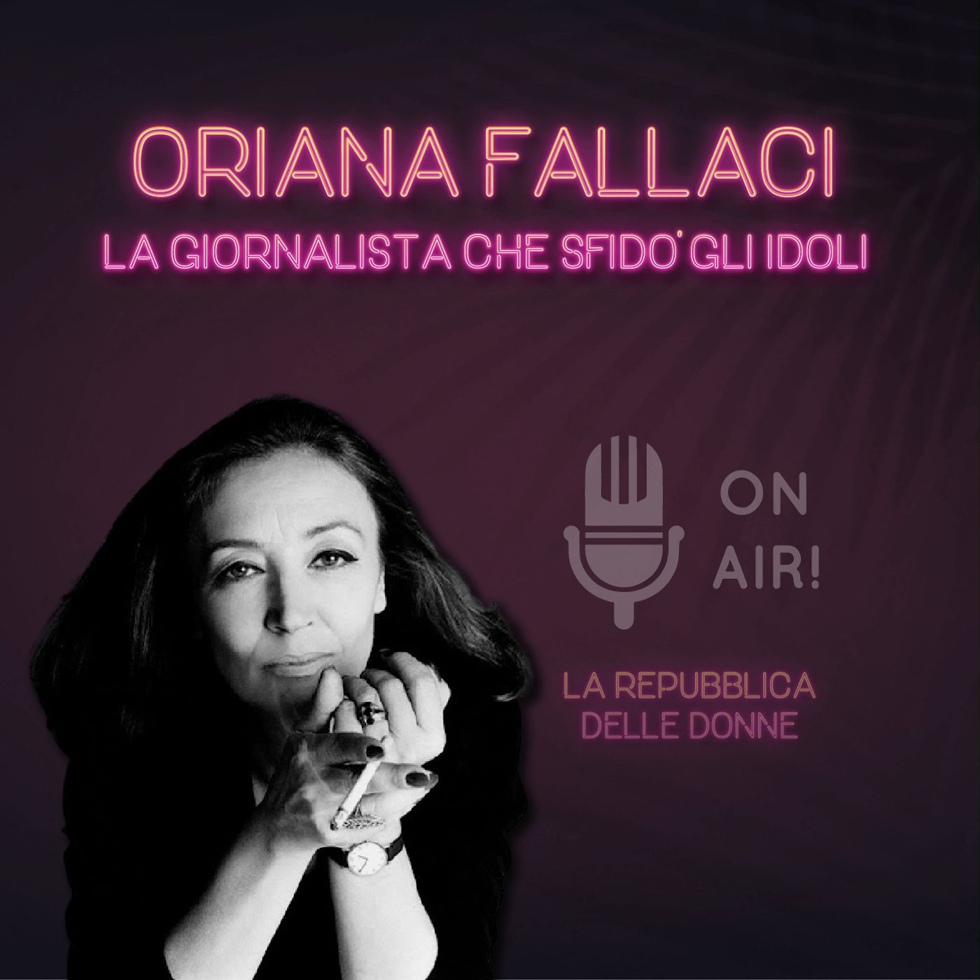 La Repubblica delle donne - 5° Episodio. Oriana Fallaci, la giornalista che sfidò gli idoli. Di Mario Nanni