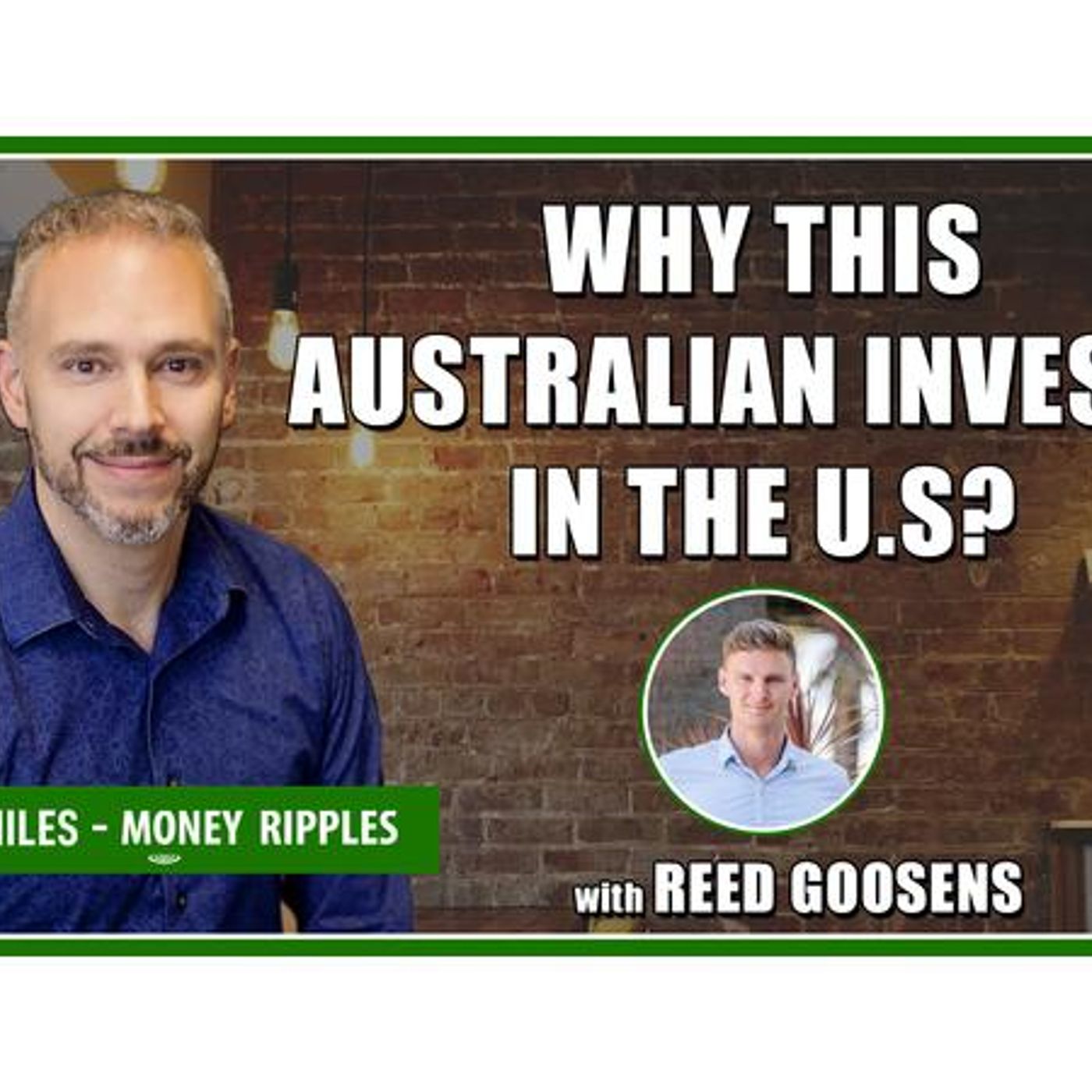 Why This Australian Invests in the US with Reed Goosens  | 438 episode artwork