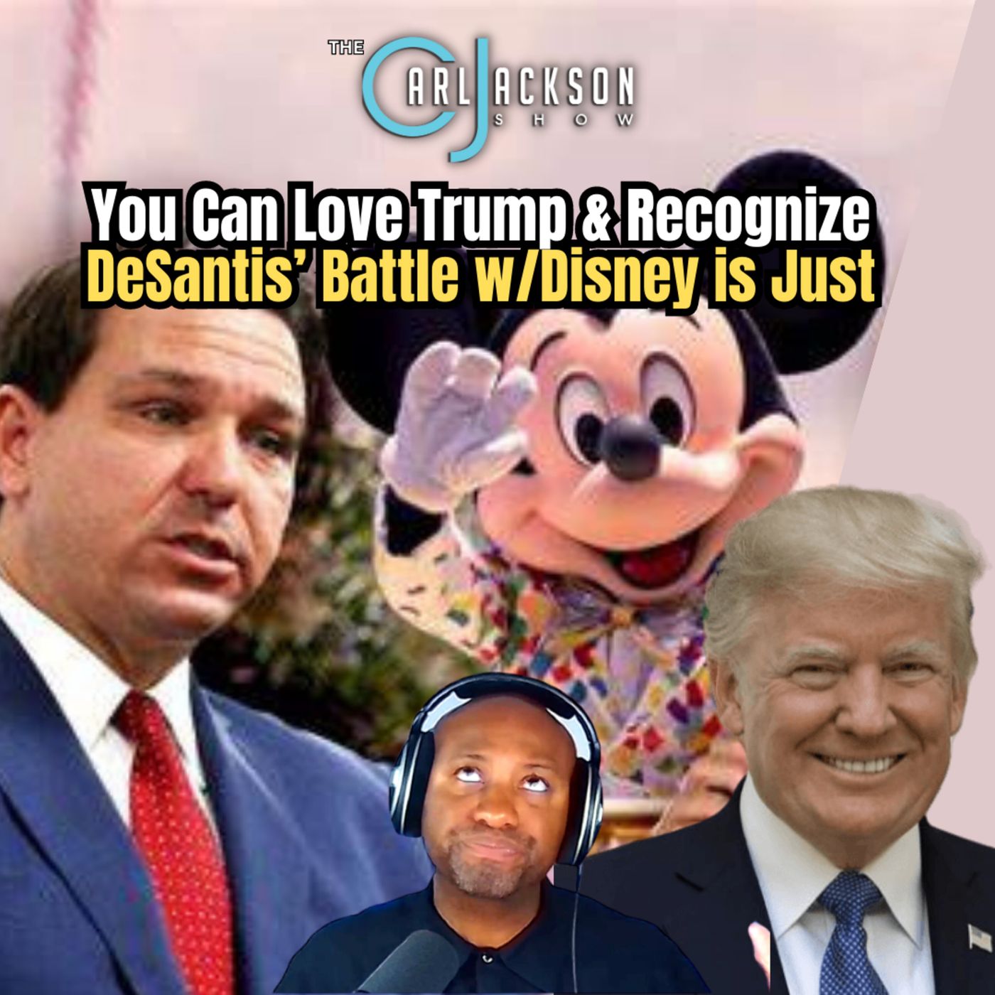 You Can Love Trump & Recognize DeSantis’ Battle w/Disney is Just