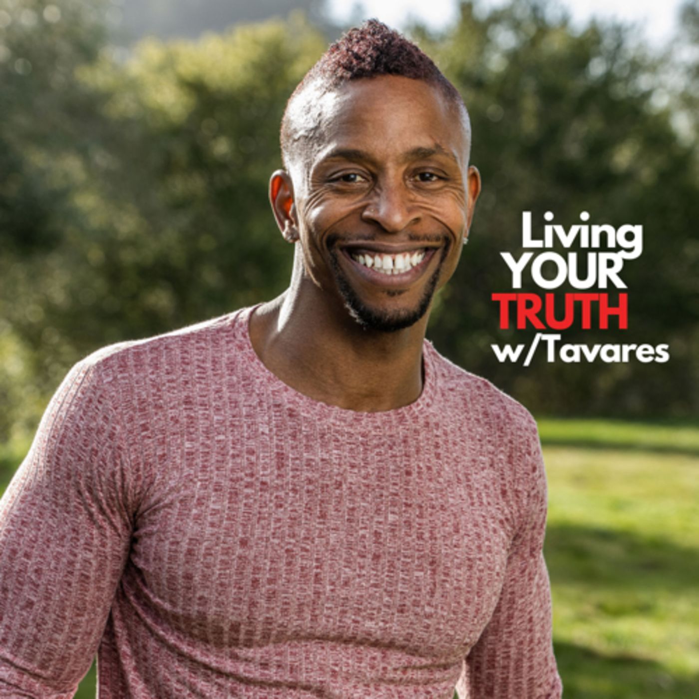 Living Your Truth w/Tavares
