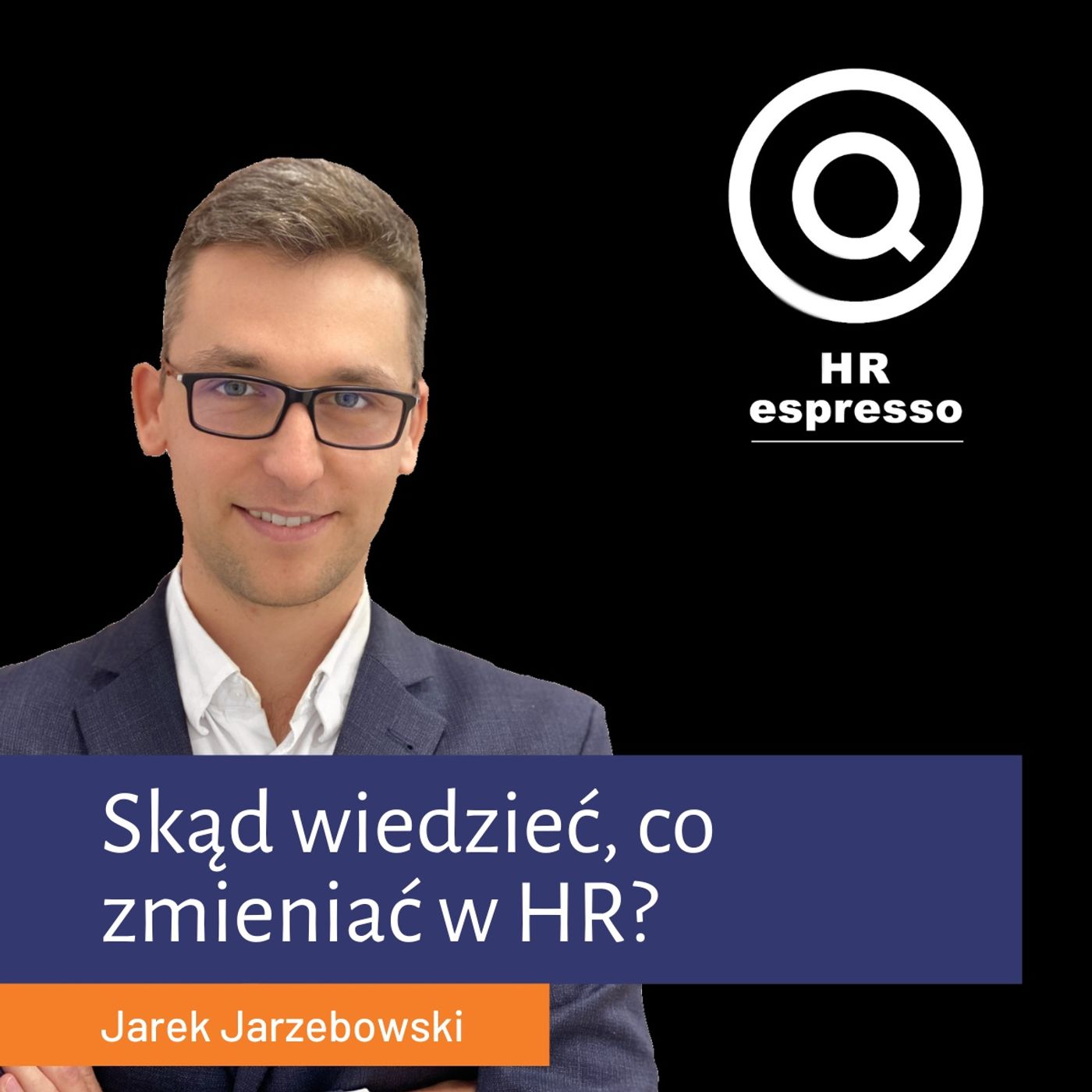 HR espresso - Jarek Jarzębowski