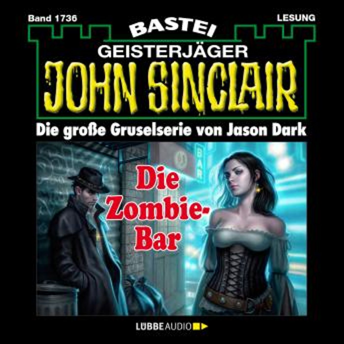 [German] - Die Zombie-Bar - John Sinclair, Band 1736 (Ungekürzt) by Jason Dark episode artwork