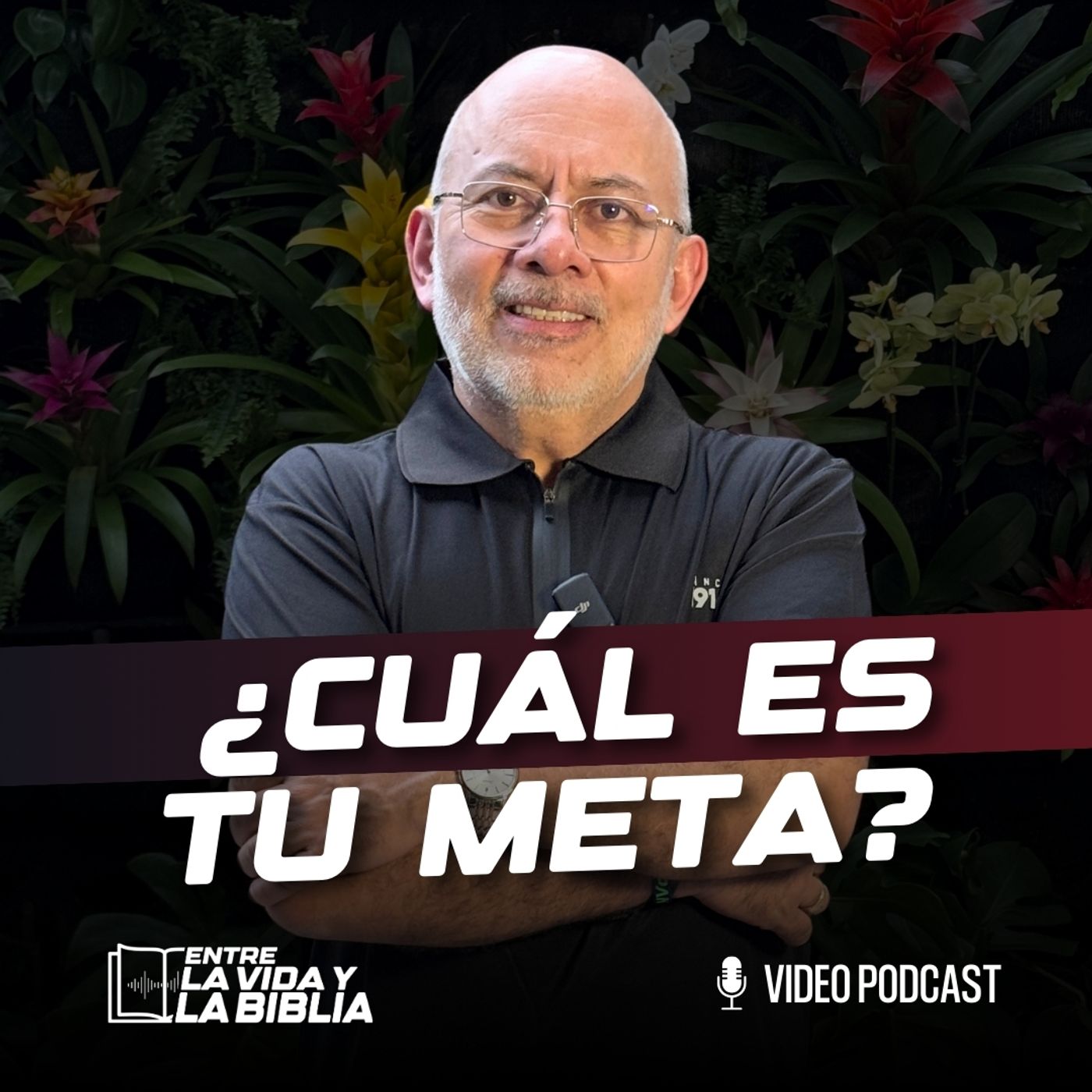 ¿Cuál es tu meta?- Entre la vida y la Biblia Podcast | EP 47 episode artwork