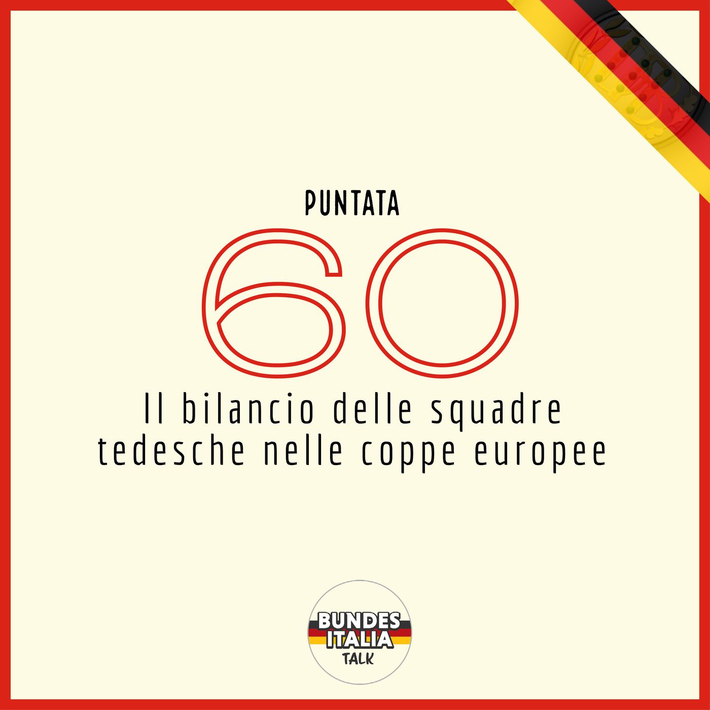 Puntata 60 - Il bilancio delle squadre tedesche nelle coppe europee