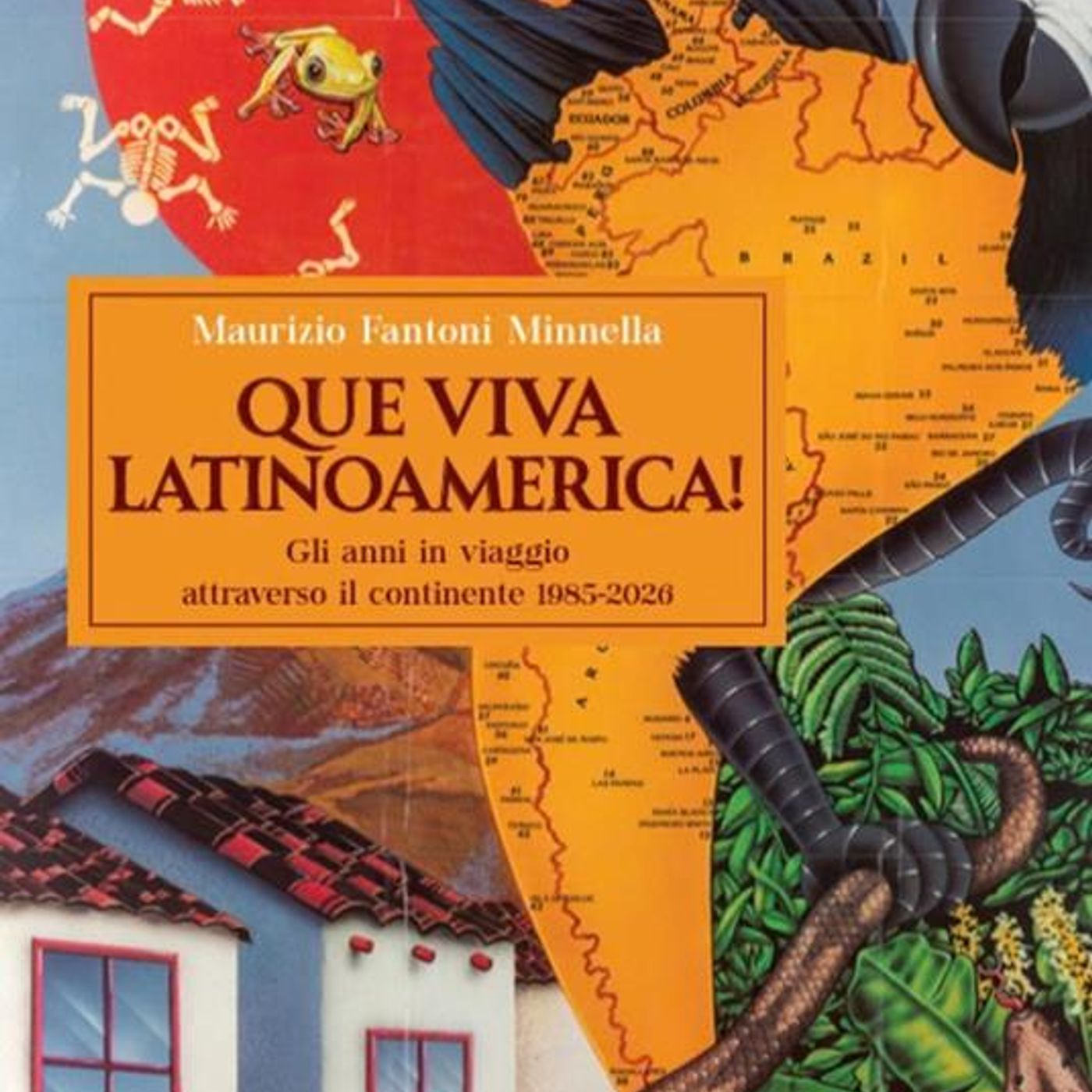 Maurizio Fantoni Minnella "Que viva Latinoamerica!" episode artwork