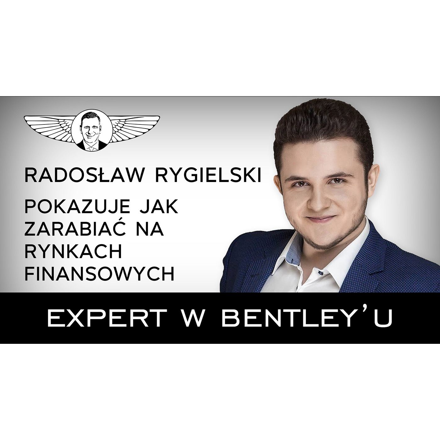 Zarabia jako TRADER 3 średnie krajowe! Radosław Rygielski [Expert w Bentleyu 10]
