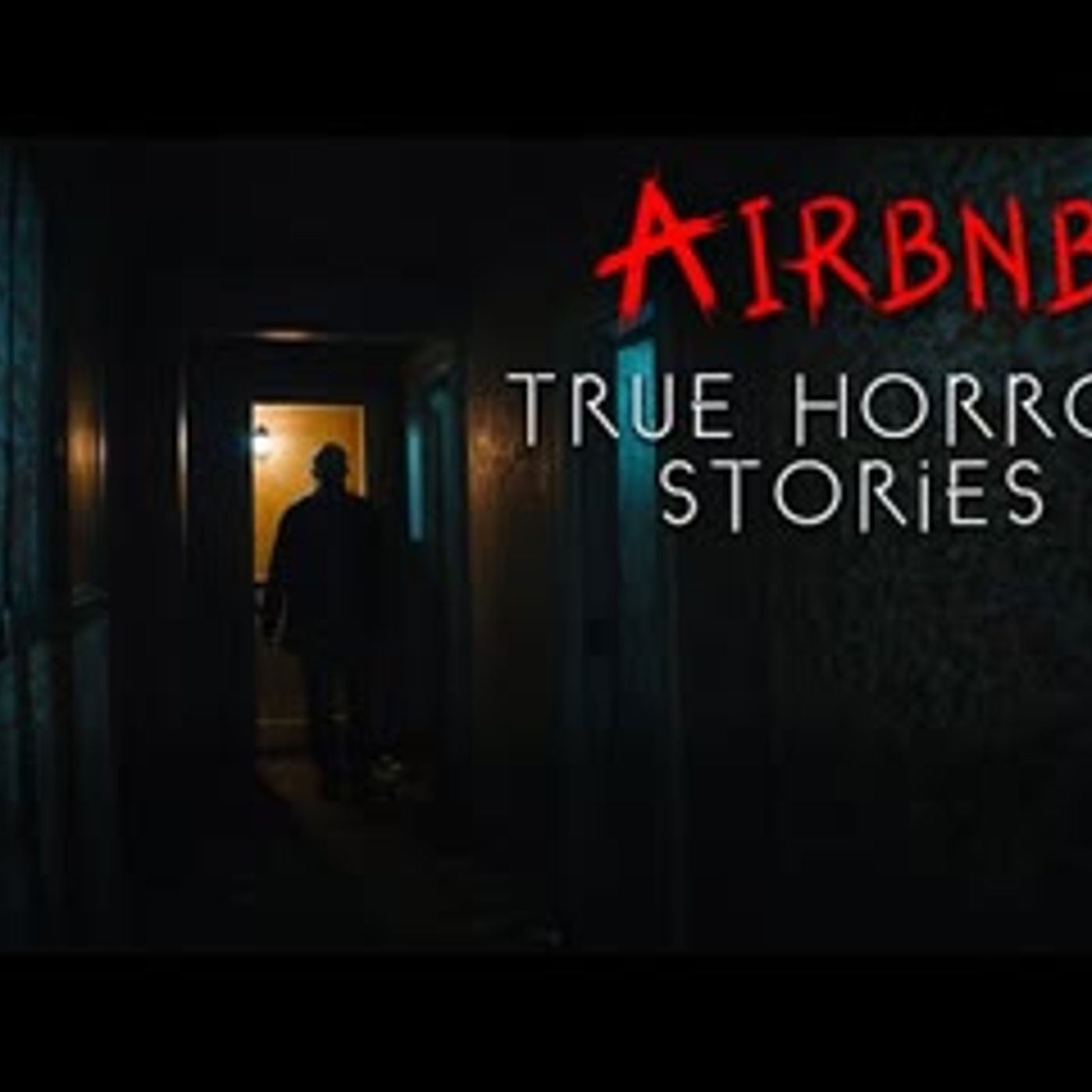 3 Disturbing TRUE Airbnb Horror Stories episode artwork