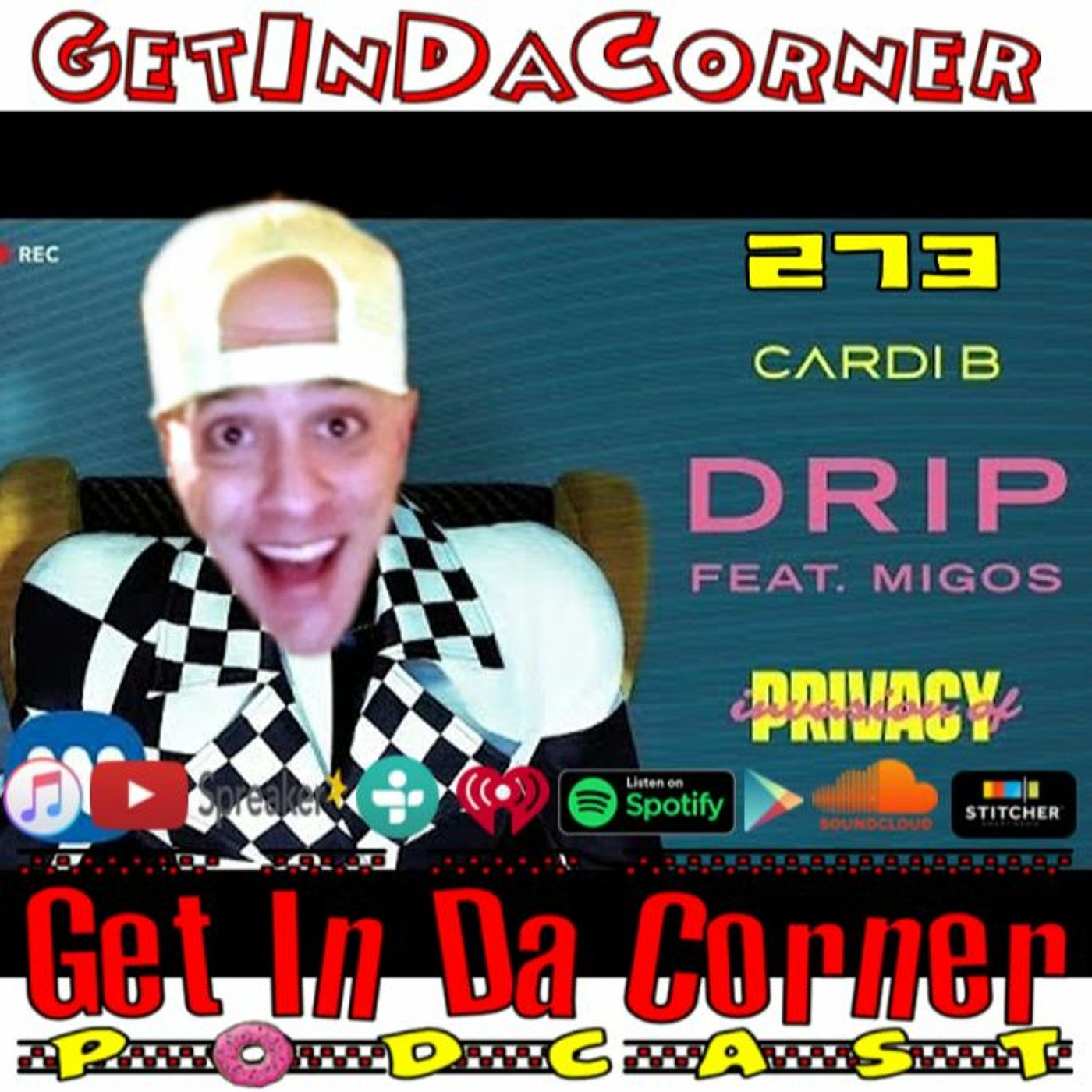 The Drip Drip Drip podcast - Get In Da Corner podcast 273 episode artwork