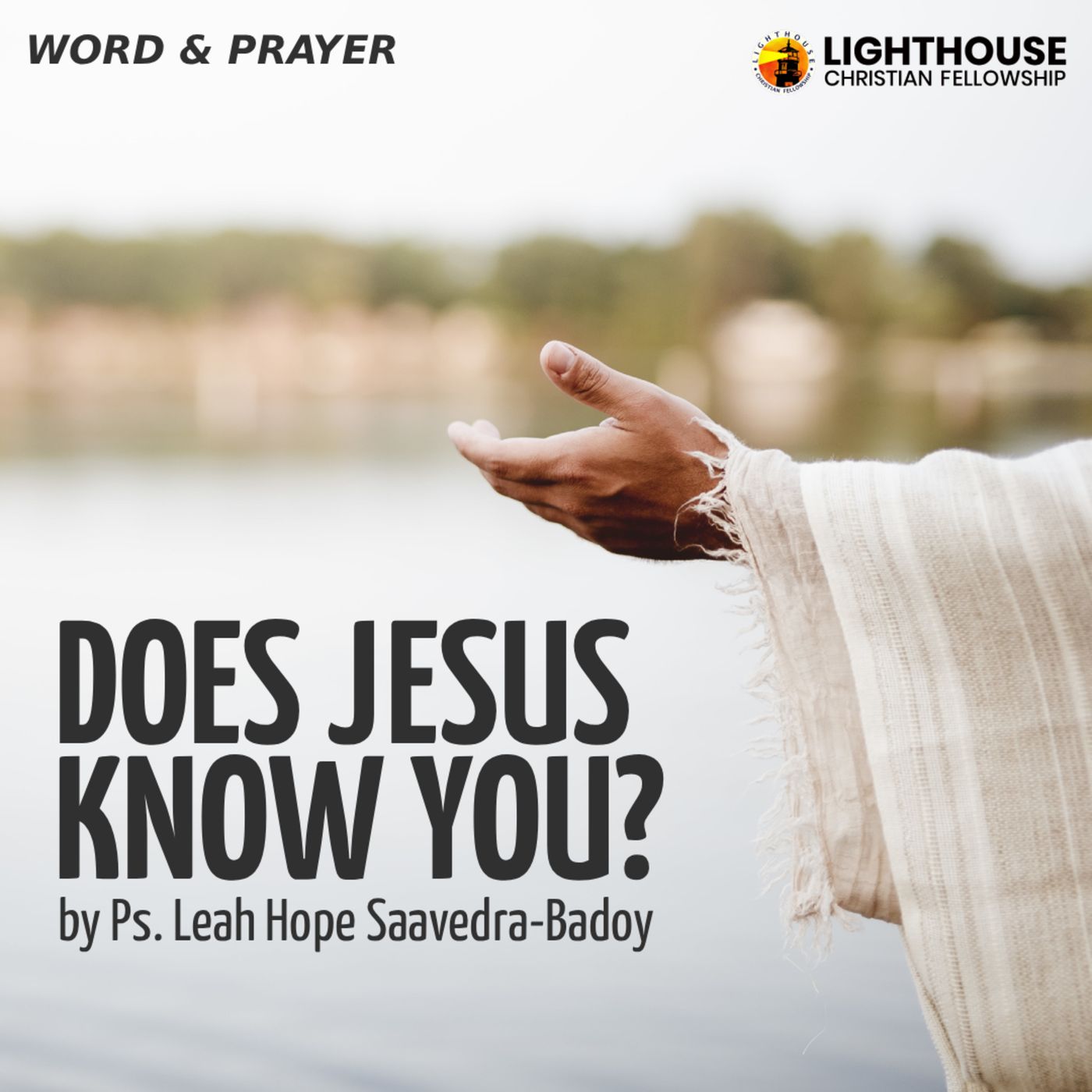 Does Jesus Know You? by Ps Leah Hope Saavedra-Badoy