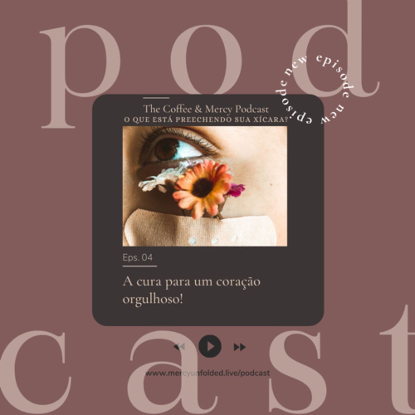 The Coffee and Mercy Podcast