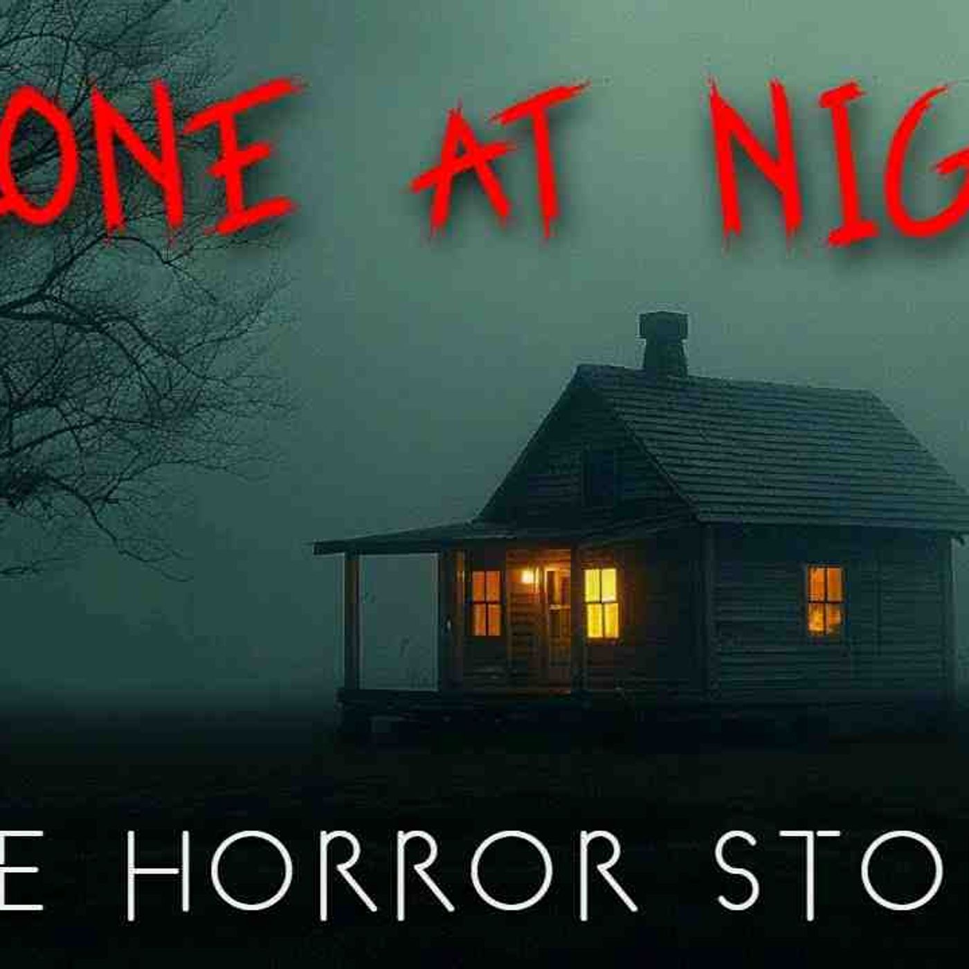 5 Disturbing TRUE Alone at Night Horror StoriesL