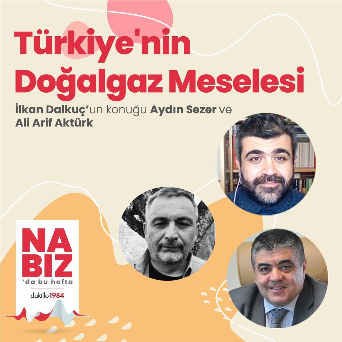 Kış gelirken Türkiye'nin Doğalgaz Meselesi | Konuk: Arif Aktürk & Aydın Sezer | Nabız #67 episode artwork
