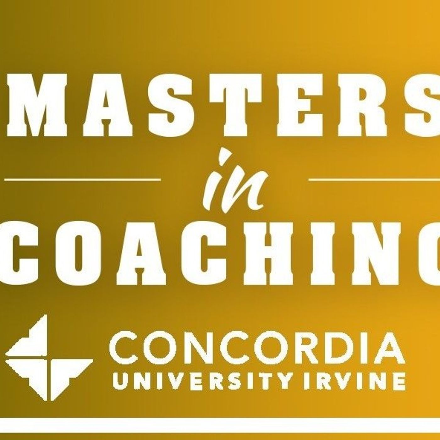 Masters in Coaching Podcast- Episode LXXIII