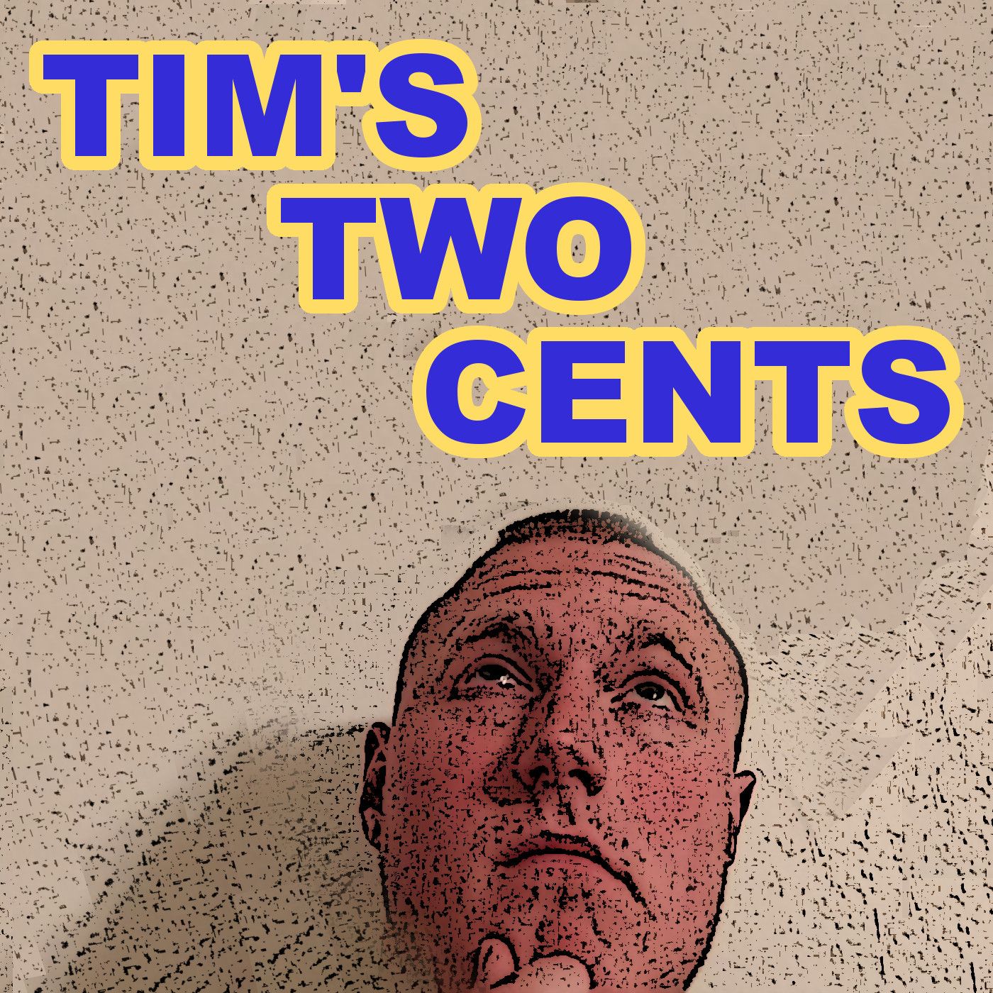 Tim’s Two Cents