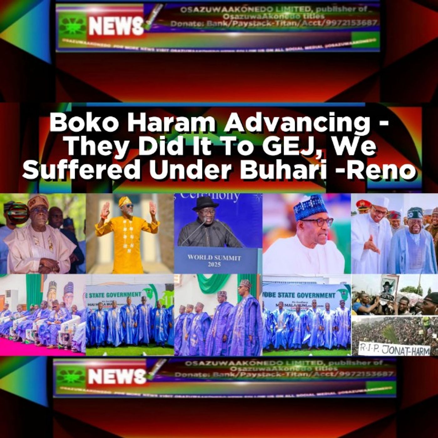 Boko Haram Advancing - They Did It To GEJ, We Suffered Under Buhari -Reno episode artwork