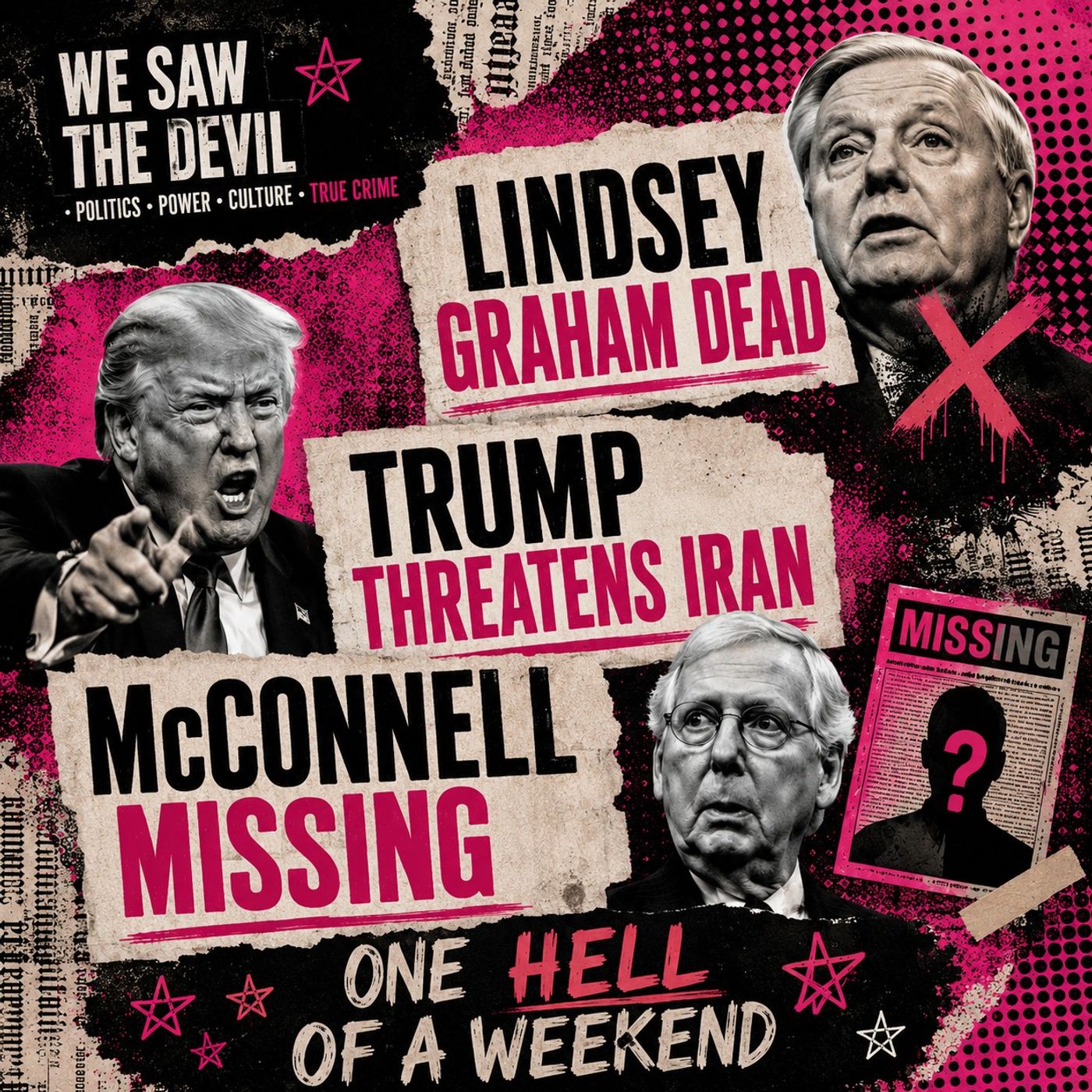 Episode artwork for Lindsey Graham Dead, Trump Threatens Iran, McConnell Missing: One Hell of a Weekend