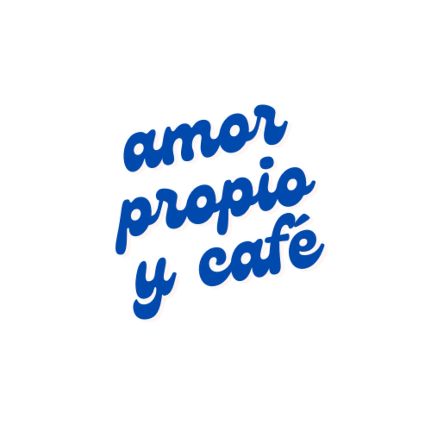 Amor propio y café.