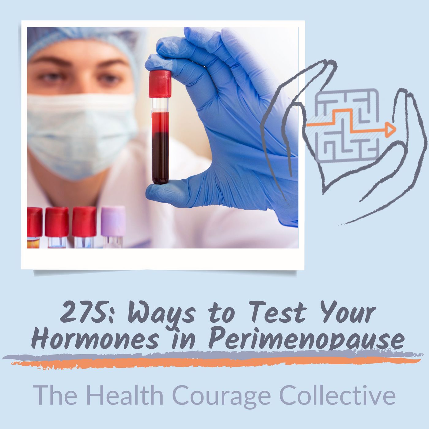 275: Ways to Test Your Hormones in Perimenopause