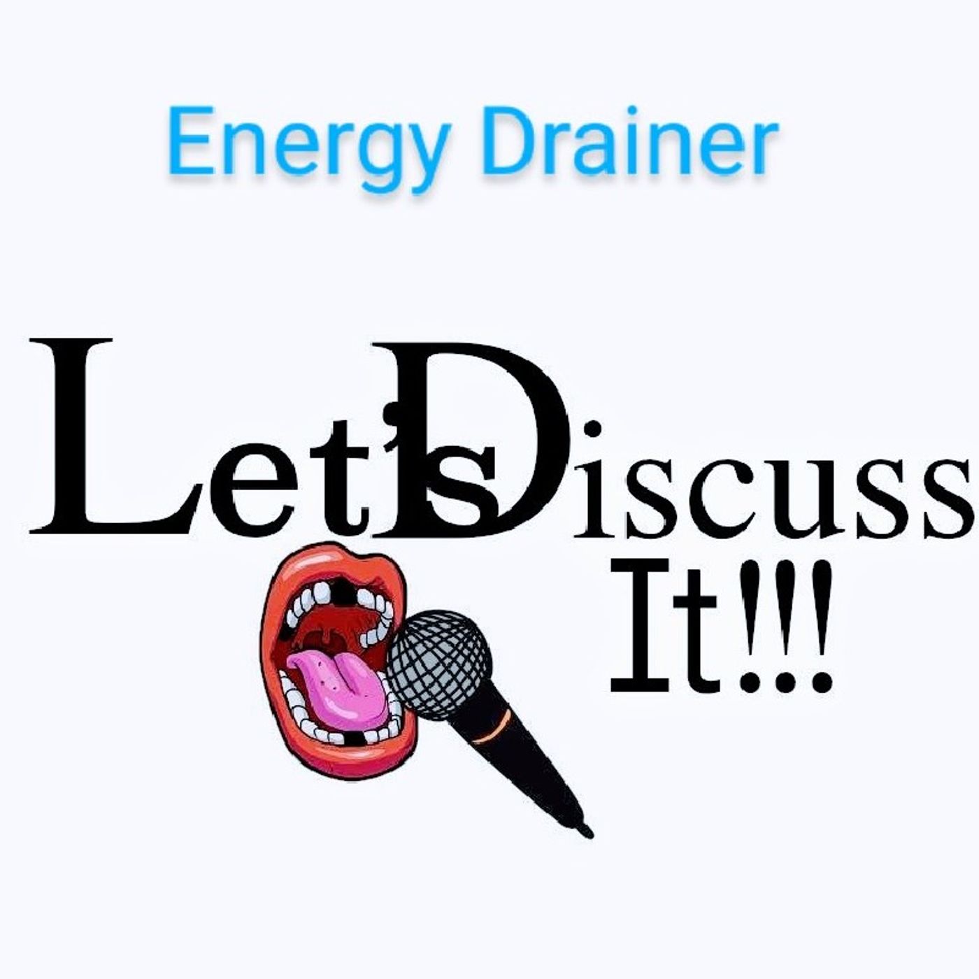 Energy Drainer: Lets Discuss It!!!
