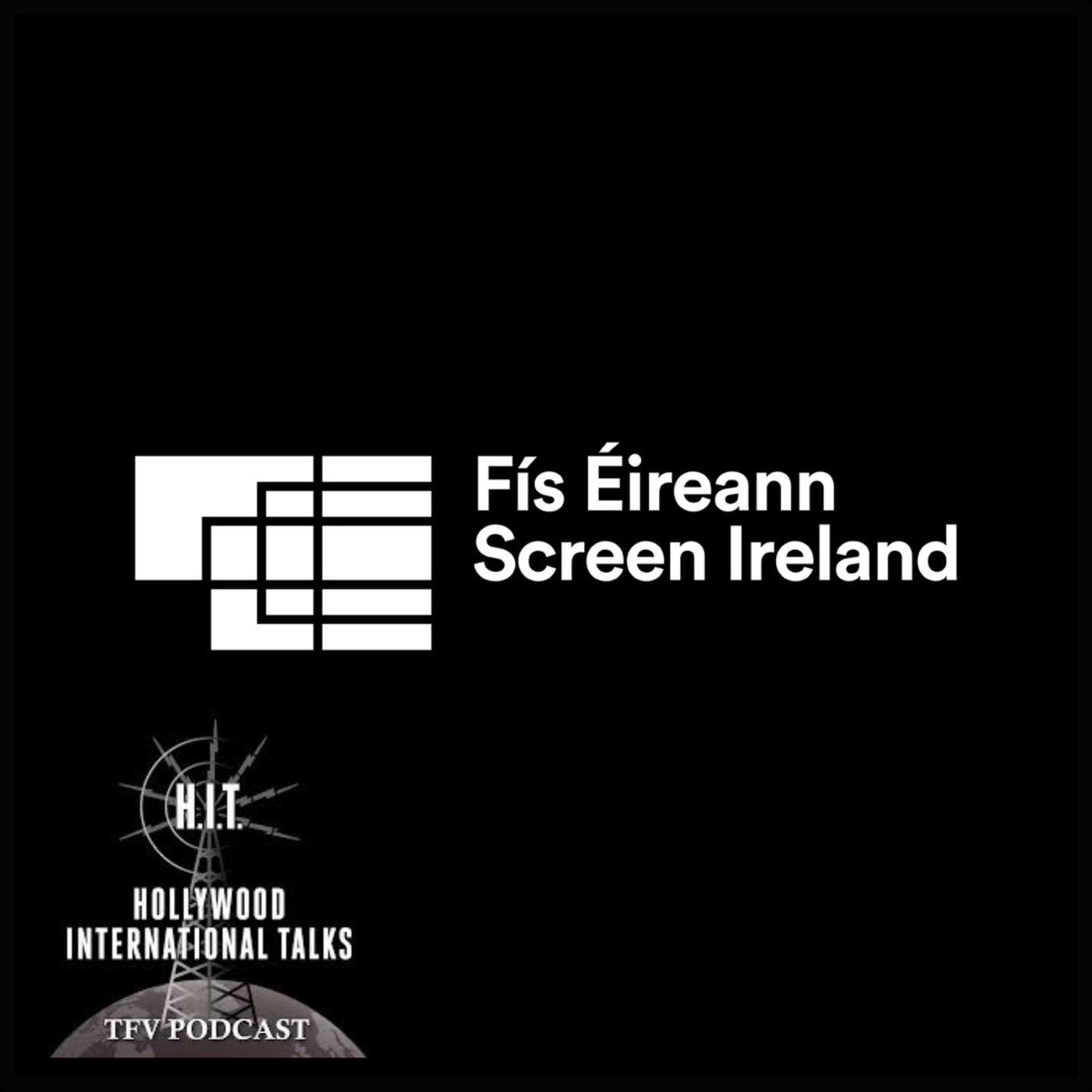 HIT: Screen Ireland (2023 AFCI Week) episode artwork
