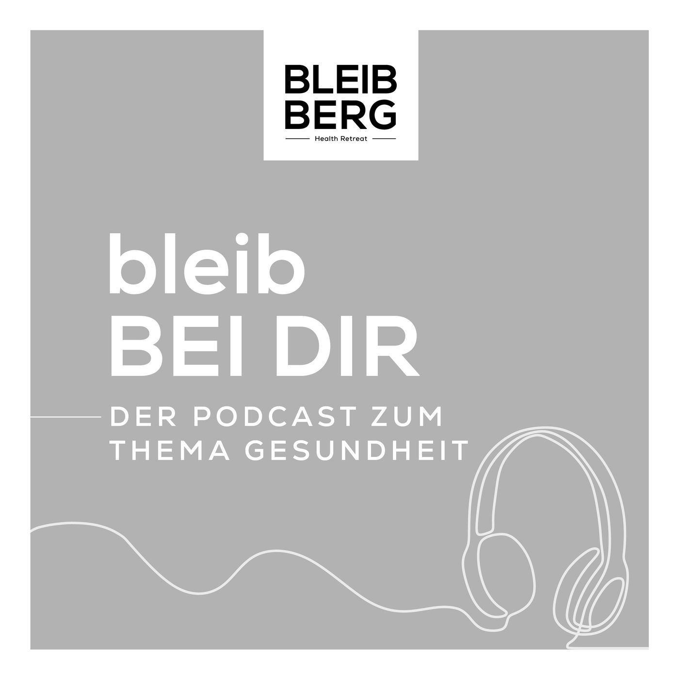 bleib BEI DIR – der Gesundheits-Podcast