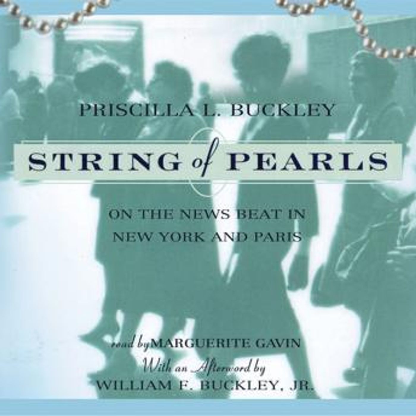 String of Pearls: On the News Beat in New York and Paris by Priscilla Buckley episode artwork