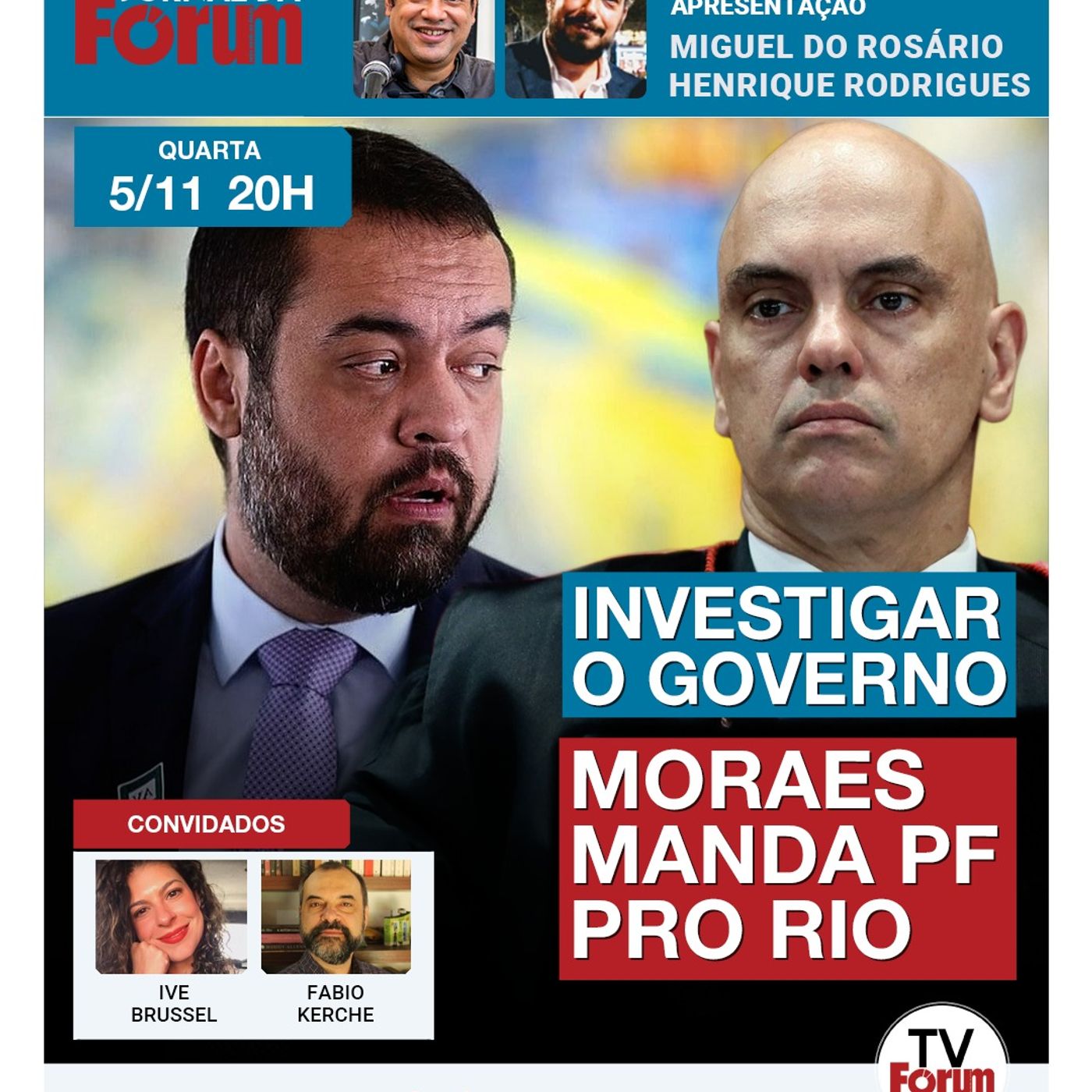 Moraes manda PF investigar crime organizado no RJ e suas conexões com o governo de Castro | 05.11.25 episode artwork